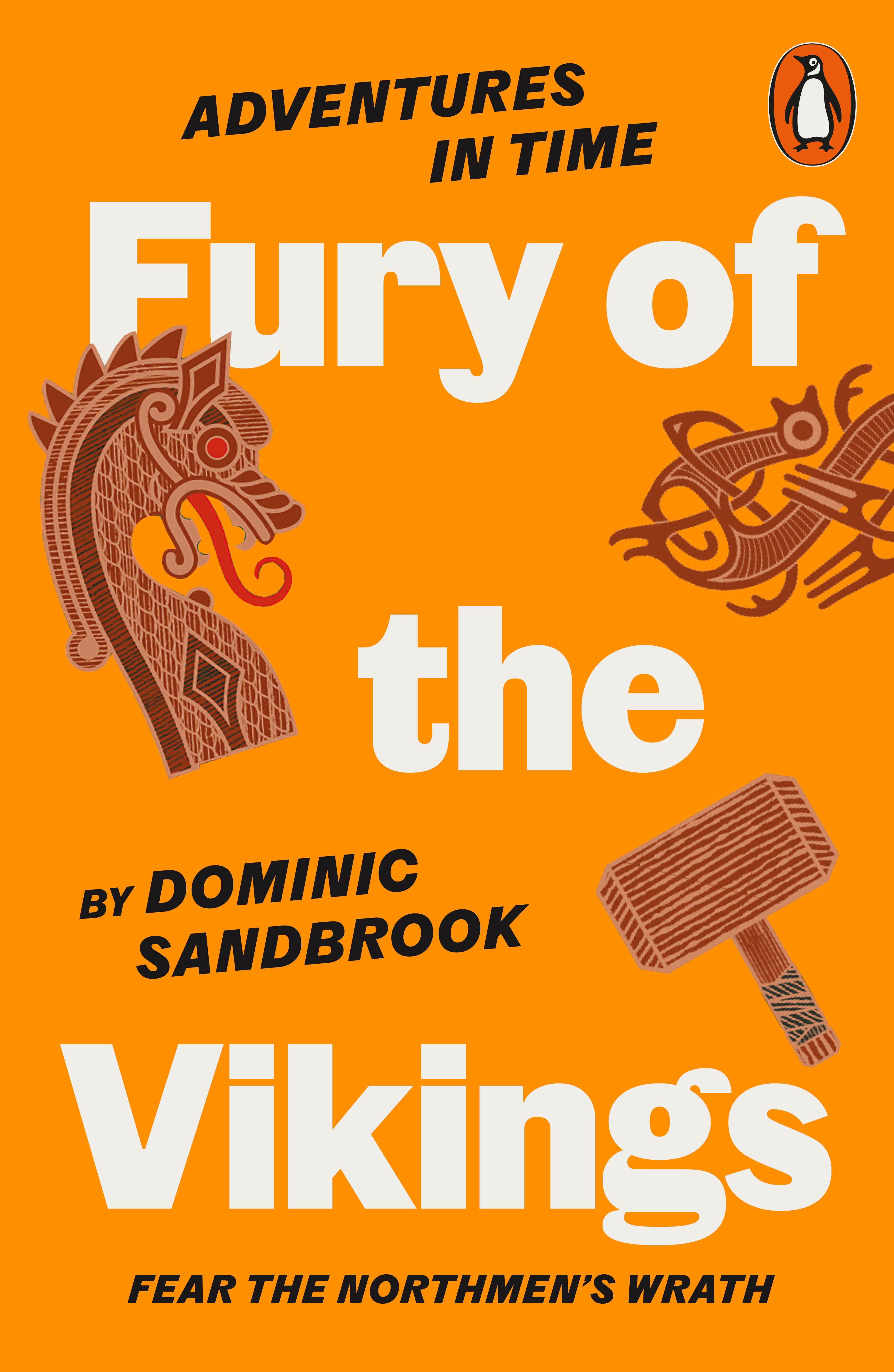 Adventures in Time: Fury of The Vikings | Sandbrook, Dominic (Auteur)