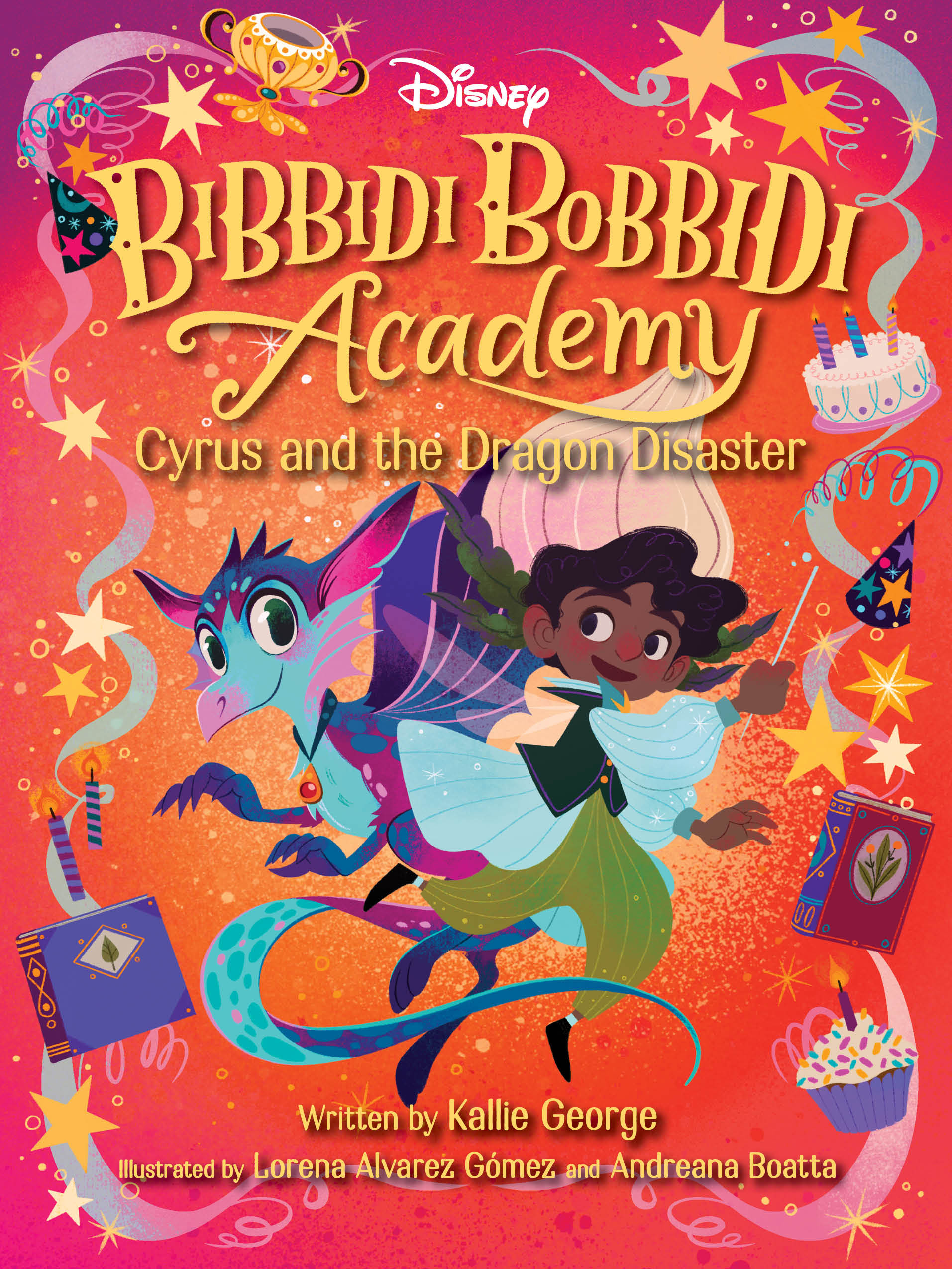 Disney Bibbidi Bobbidi Academy #4: Cyrus and the Dragon Disaster | George, Kallie (Auteur) | Gomez, Lorena Alvarez (Illustrateur) | Boatta, Andrea (Illustrateur)