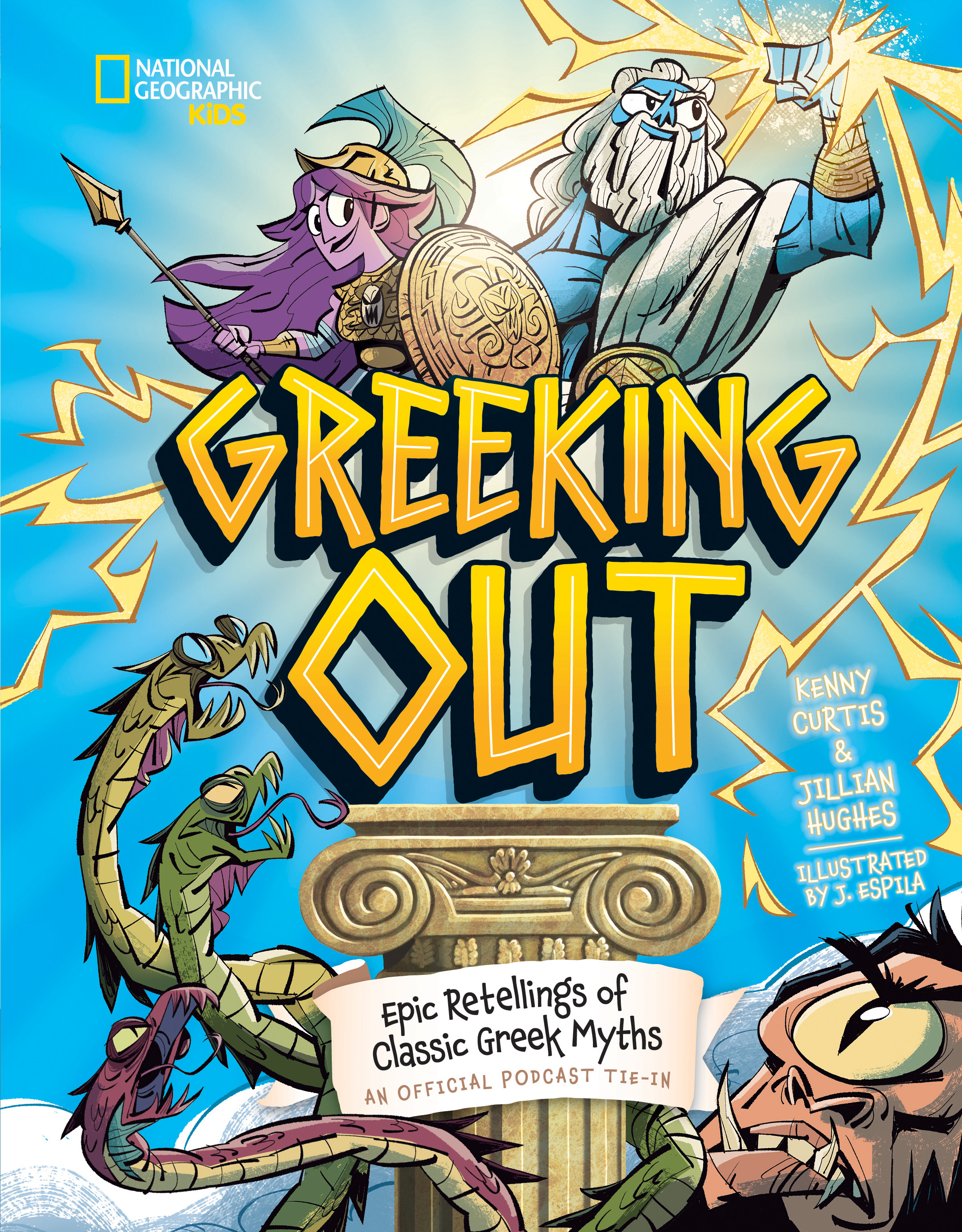 Greeking Out : Epic Retellings of Classic Greek Myths | Curtis, Kenny (Auteur) | Hughes, Jillian (Auteur) | Espila, Javier (Illustrateur)