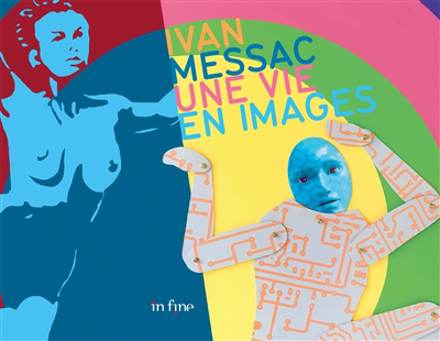 Ivan Messac : une vie en images | Messac, Ivan (Auteur)