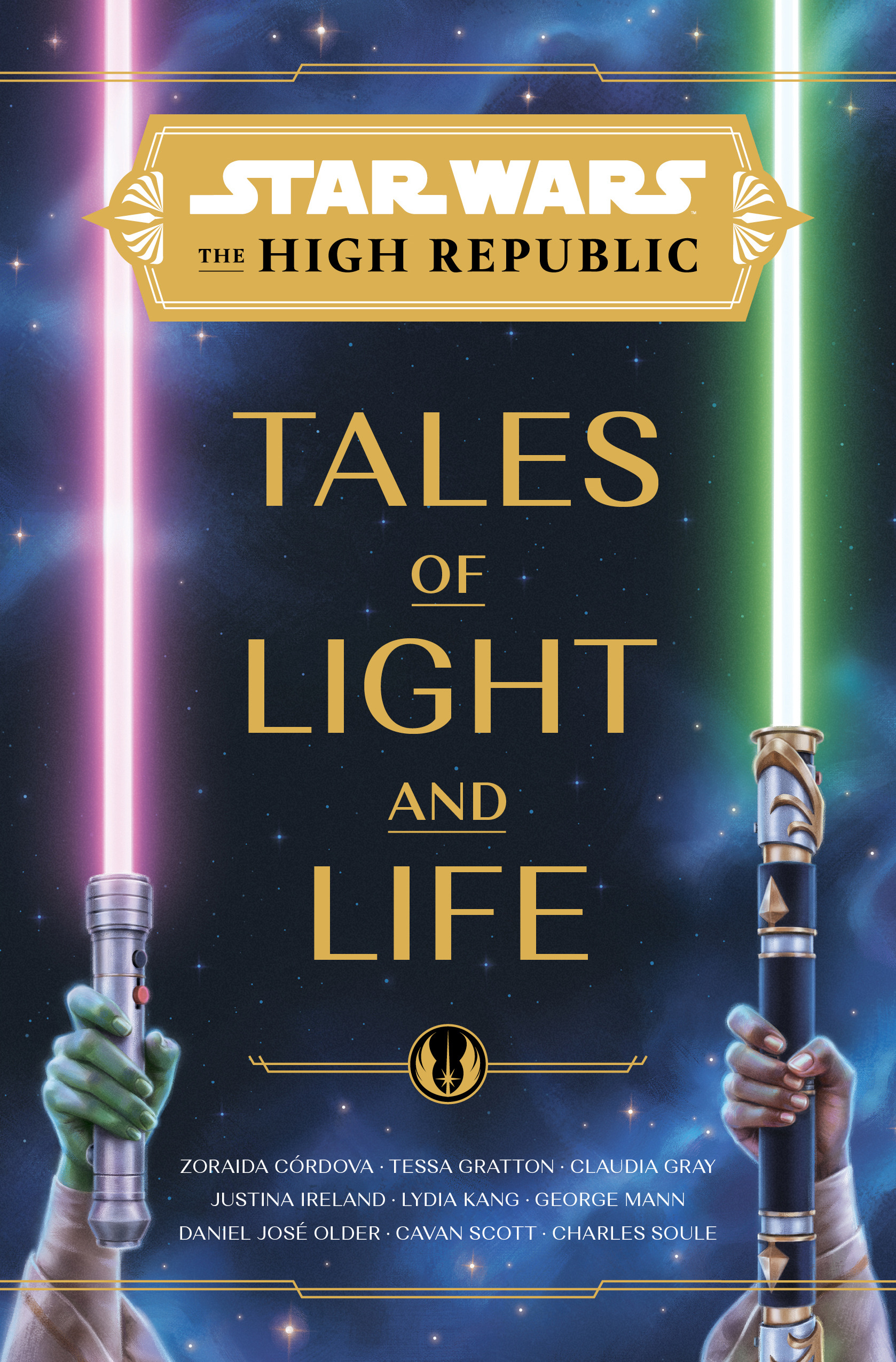 Star Wars: The High Republic: Tales of Light and Life | Córdova, Zoraida (Auteur) | Gratton, Tessa (Auteur) | Gray, Claudia (Auteur) | Ireland, Justina (Auteur) | Kang, Lydia (Auteur)