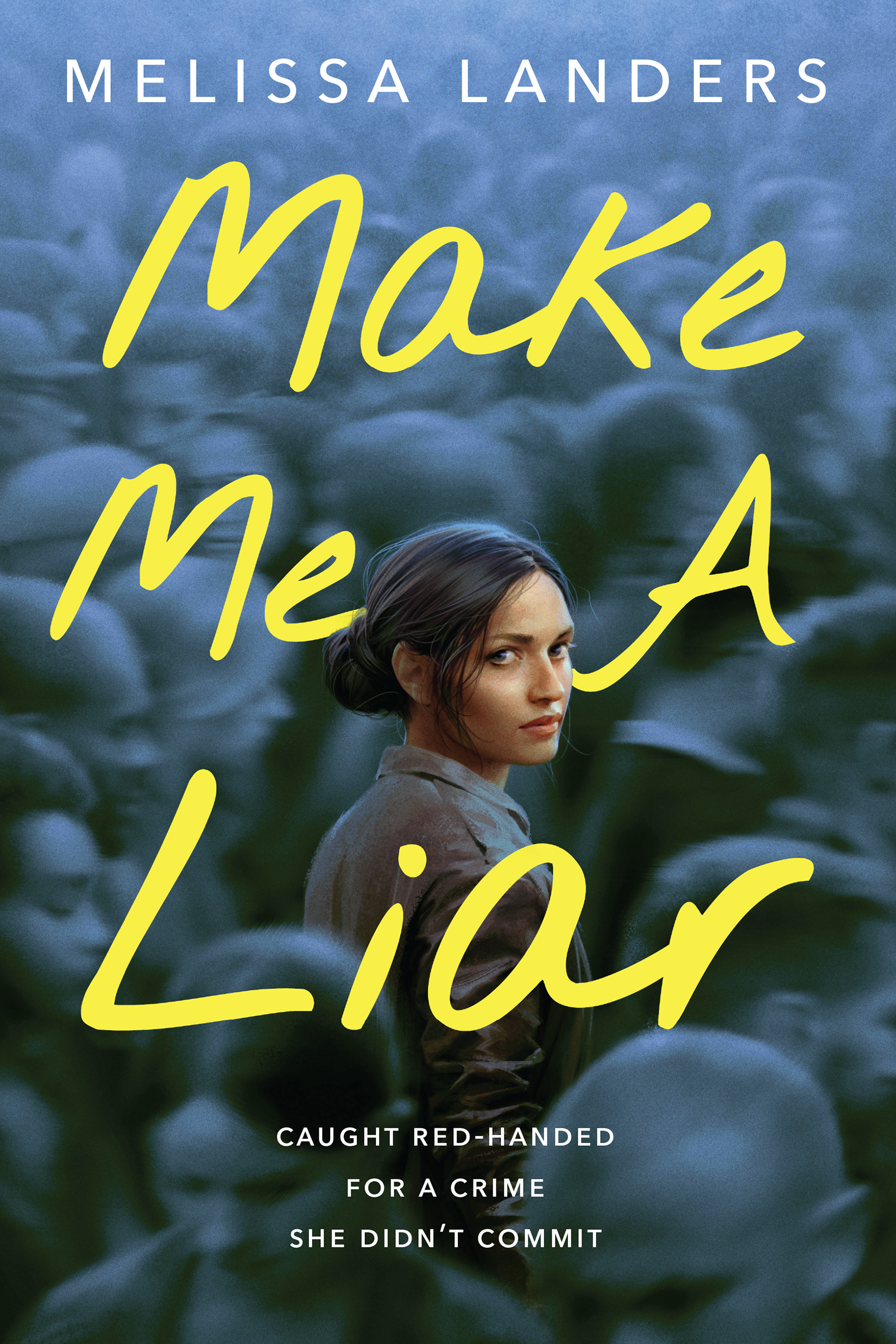 Make Me a Liar | Landers, Melissa (Auteur)