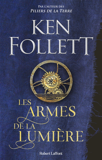 Armes de la lumière (Les) | Follett, Ken (Auteur)
