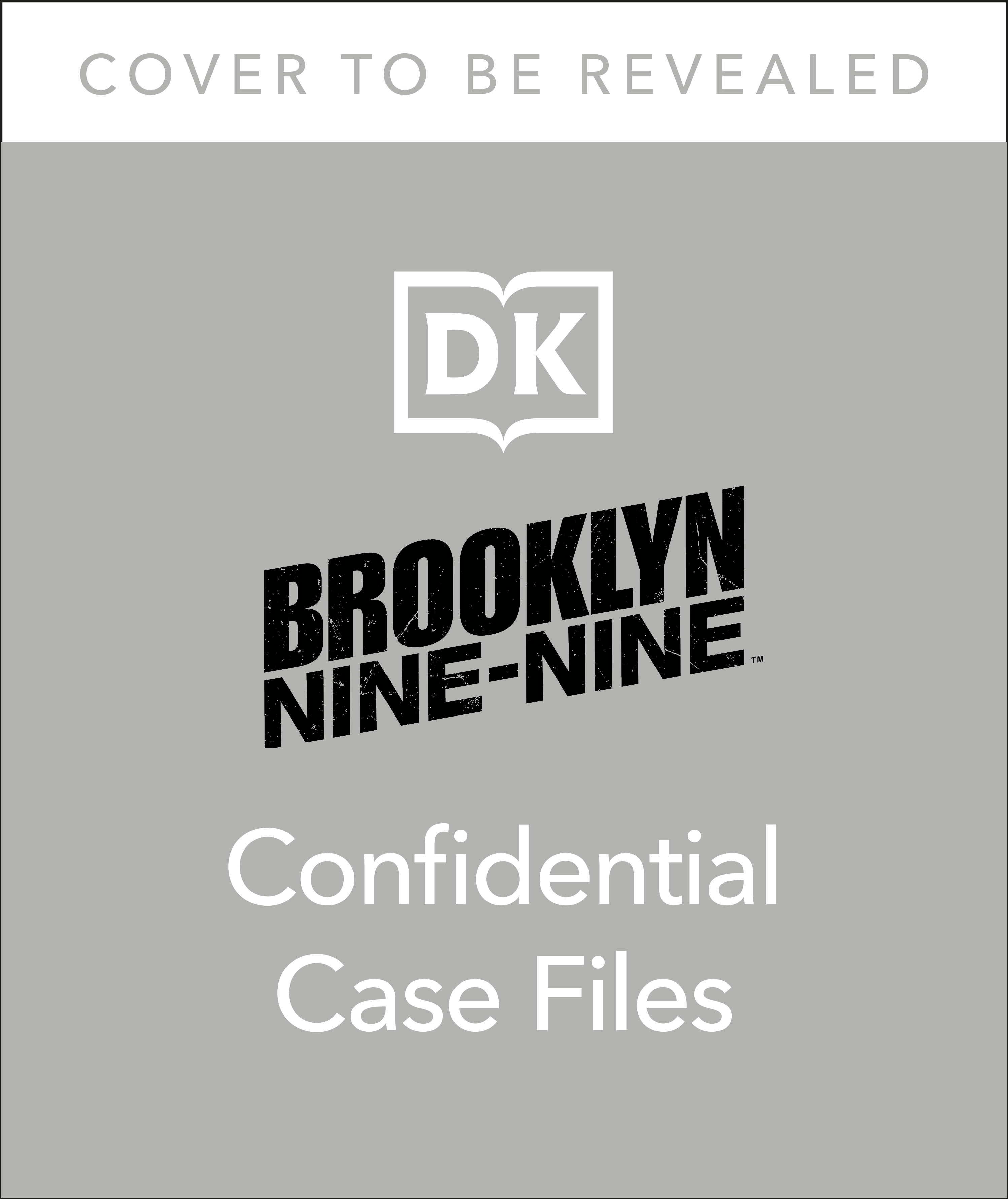 Brooklyn Nine-Nine Confidential Case Files | 