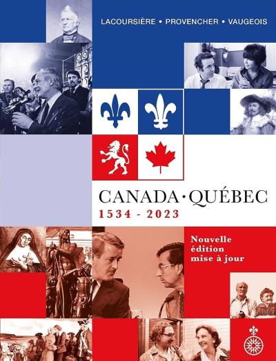 Canada - Québec : 1534-2023 | Collectif