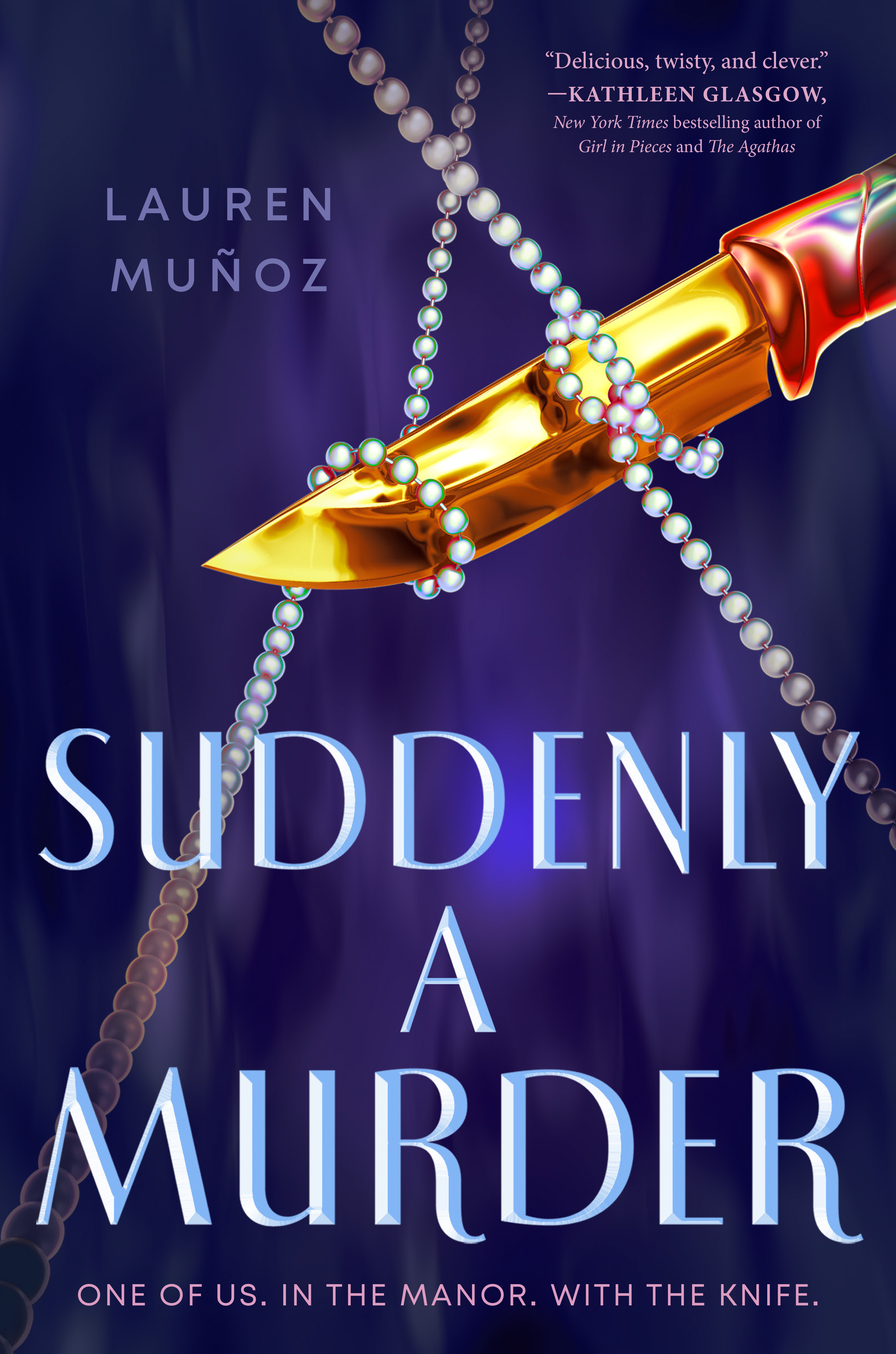 Suddenly a Murder | Muñoz, Lauren (Auteur)