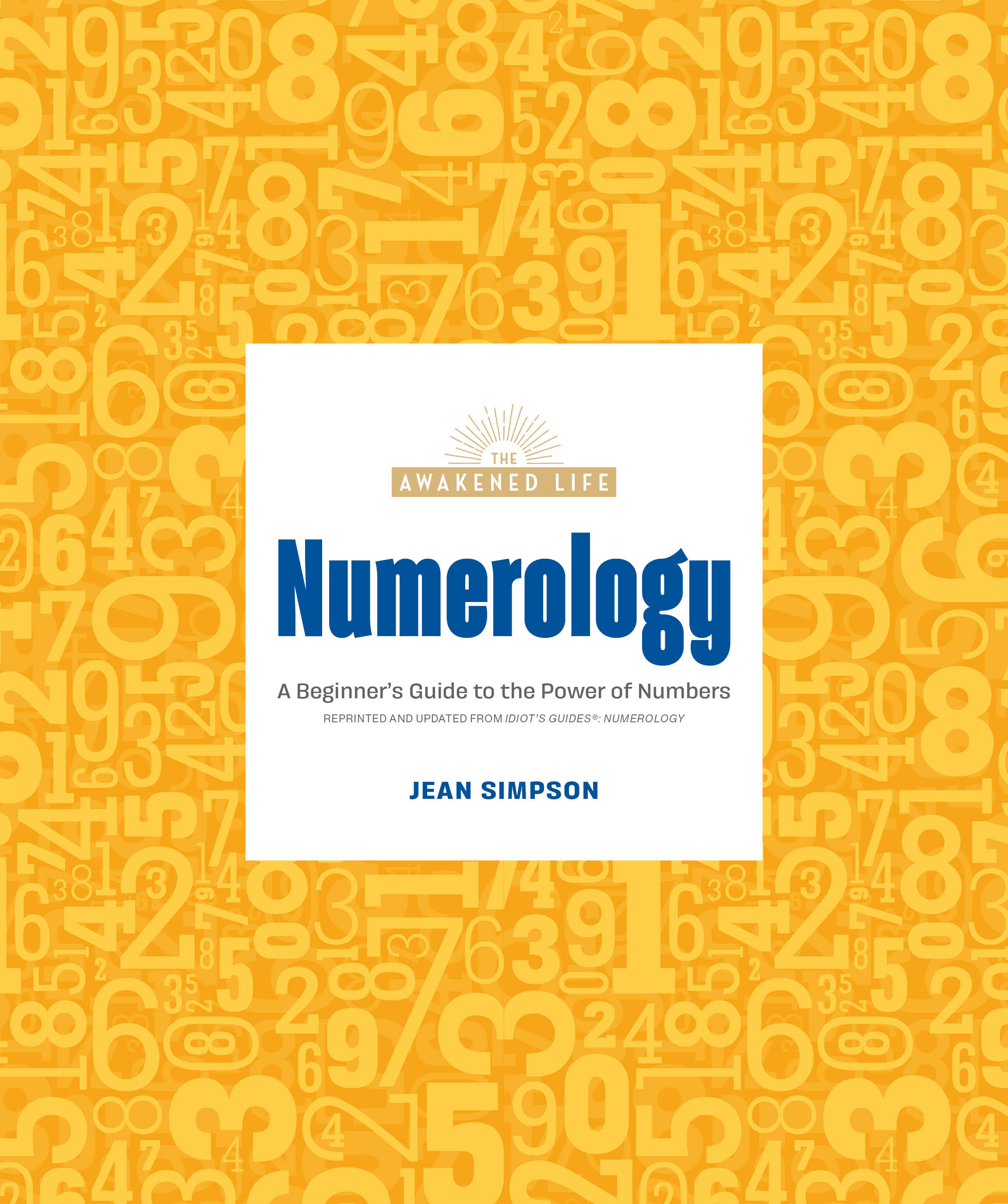 Numerology : A Beginner's Guide to the Power of Numbers | Simpson, Jean (Auteur)