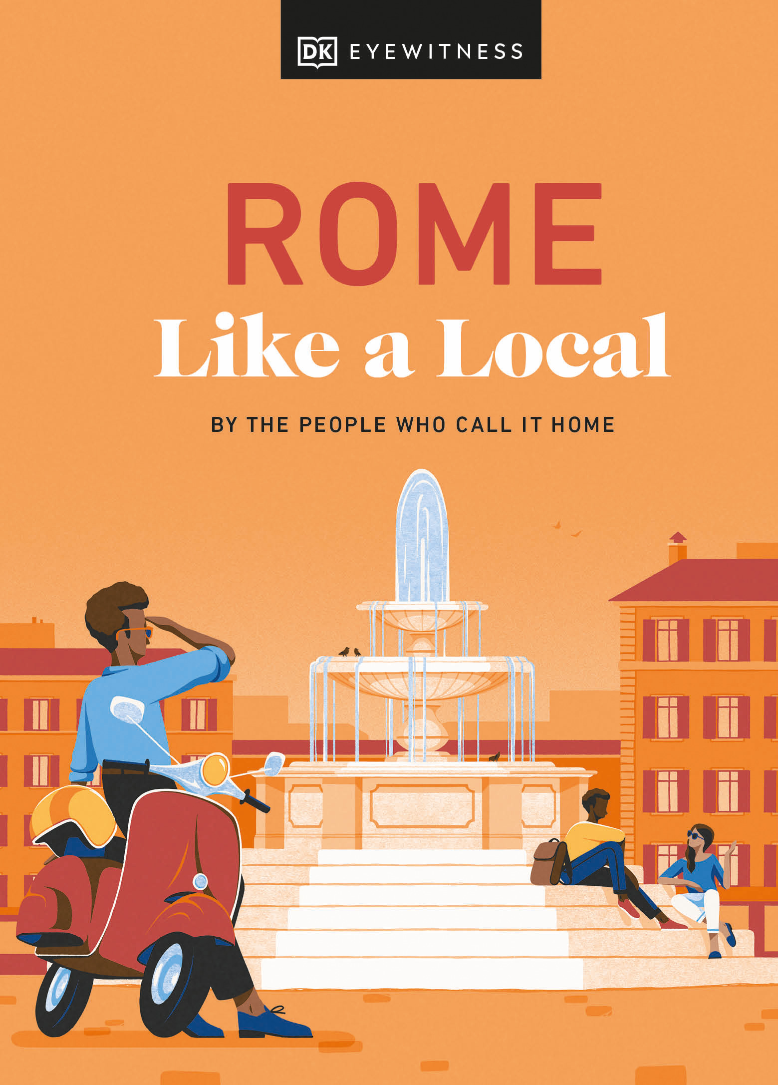 Rome Like a Local : By the People Who Call It Home | Karsemeijer, Liza (Auteur) | Law, Emma (Auteur) | Rustico, Federica (Auteur) | Strafile, Andrea (Auteur)