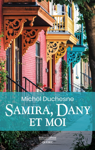 Samira, Dany et moi | Duchesne, Michel (Auteur)
