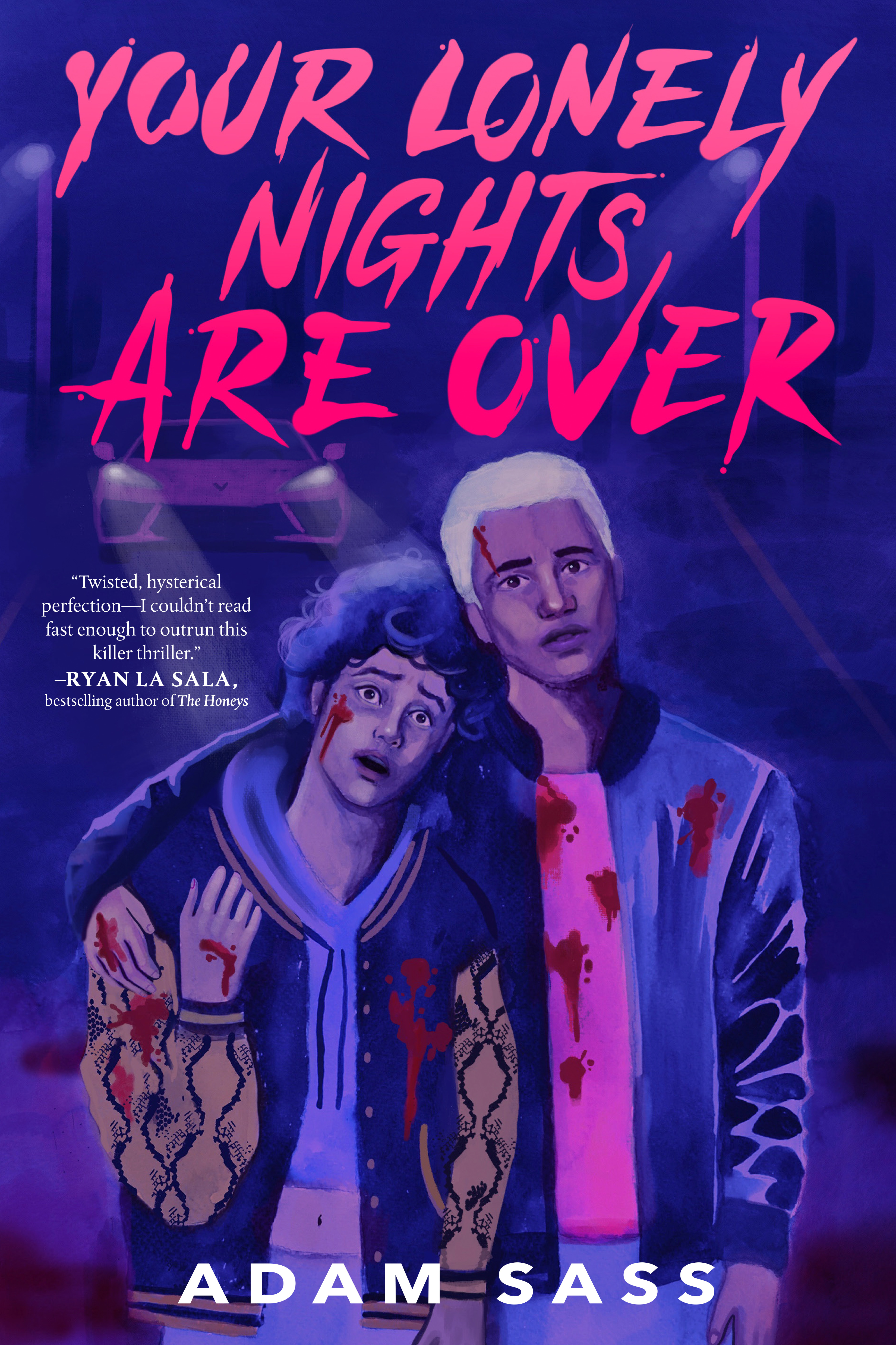 Your Lonely Nights Are Over | Sass, Adam (Auteur)