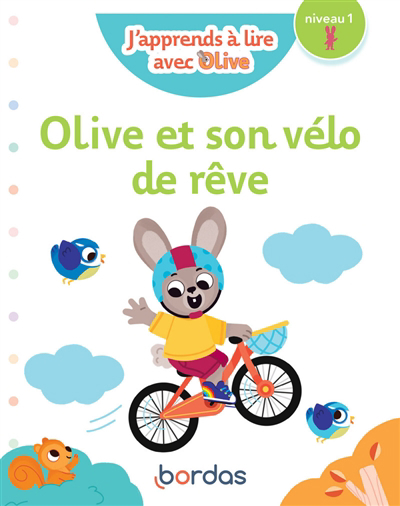 Olive et son vélo de rêve : niveau 1 | Amram, Nicole (Auteur) | Roure-Yvon, Josyane (Auteur) | Vautier, Vanessa (Illustrateur)