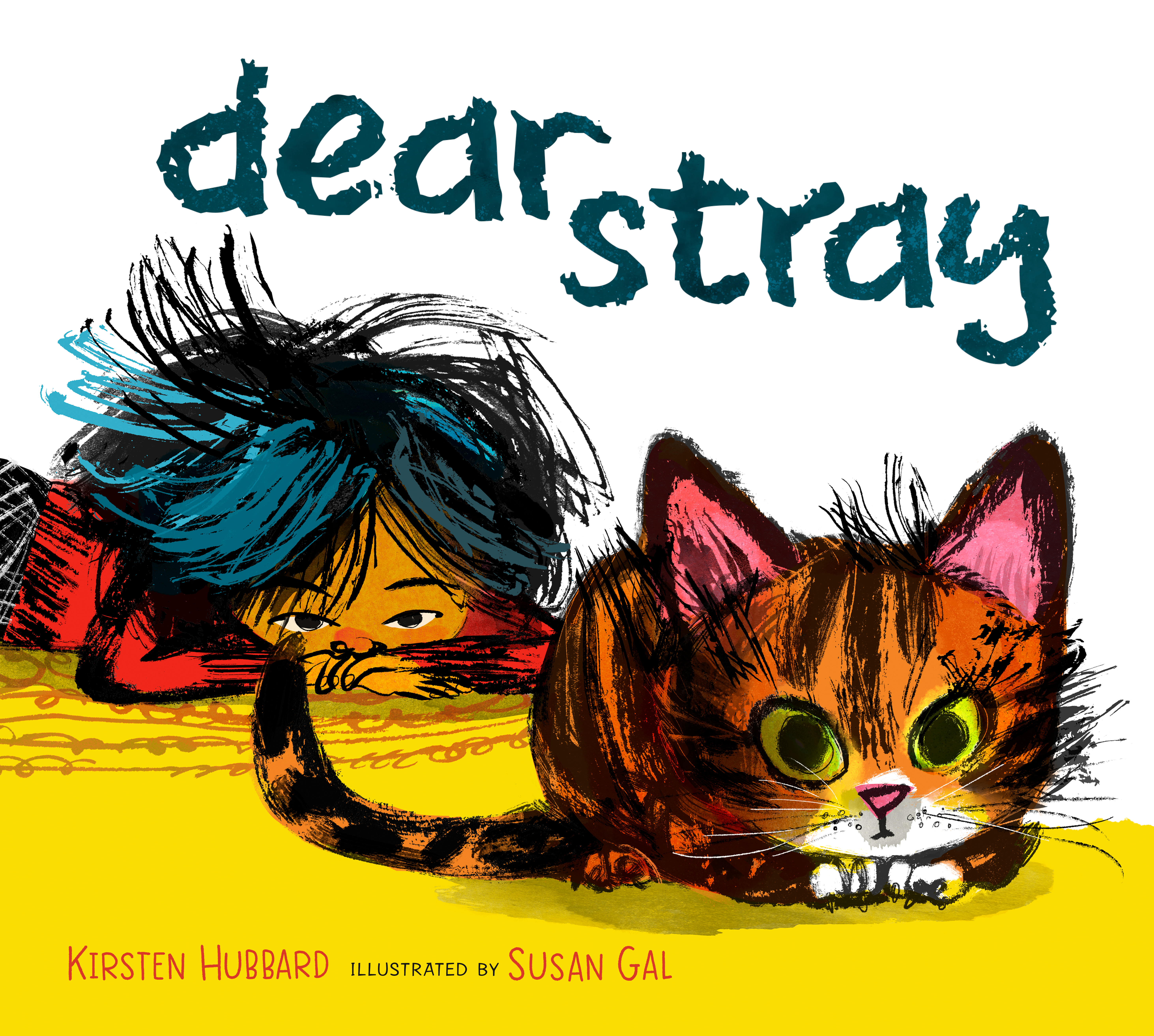 Dear Stray | Hubbard, Kirsten (Auteur) | Gal, Susan (Illustrateur)