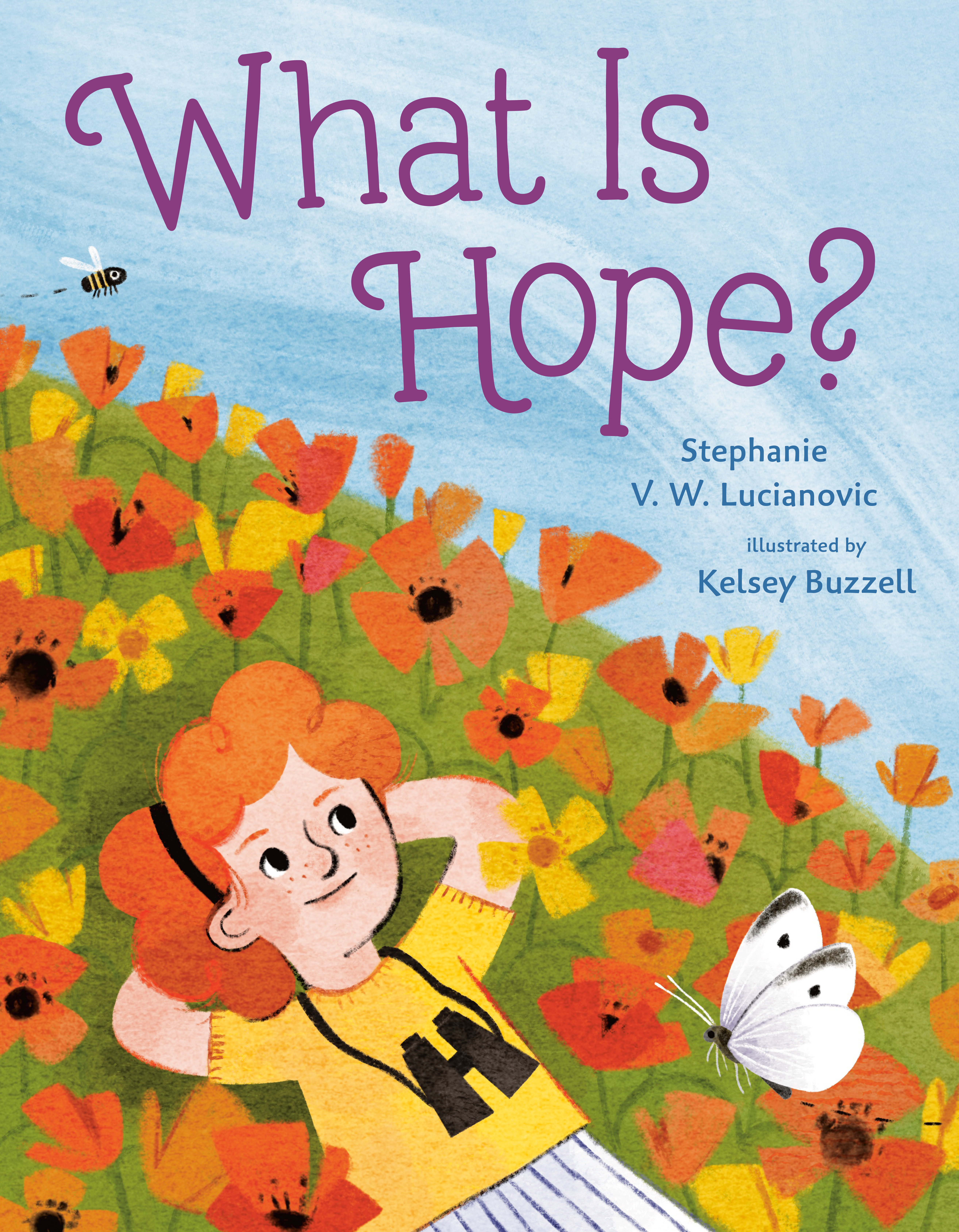 What Is Hope? | Lucianovic, Stephanie V.W (Auteur) | Buzzell, Kelsey (Illustrateur)