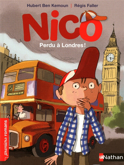 Nico perdu à Londres ! | Ben Kemoun, Hubert (Auteur) | Faller, Régis (Illustrateur)
