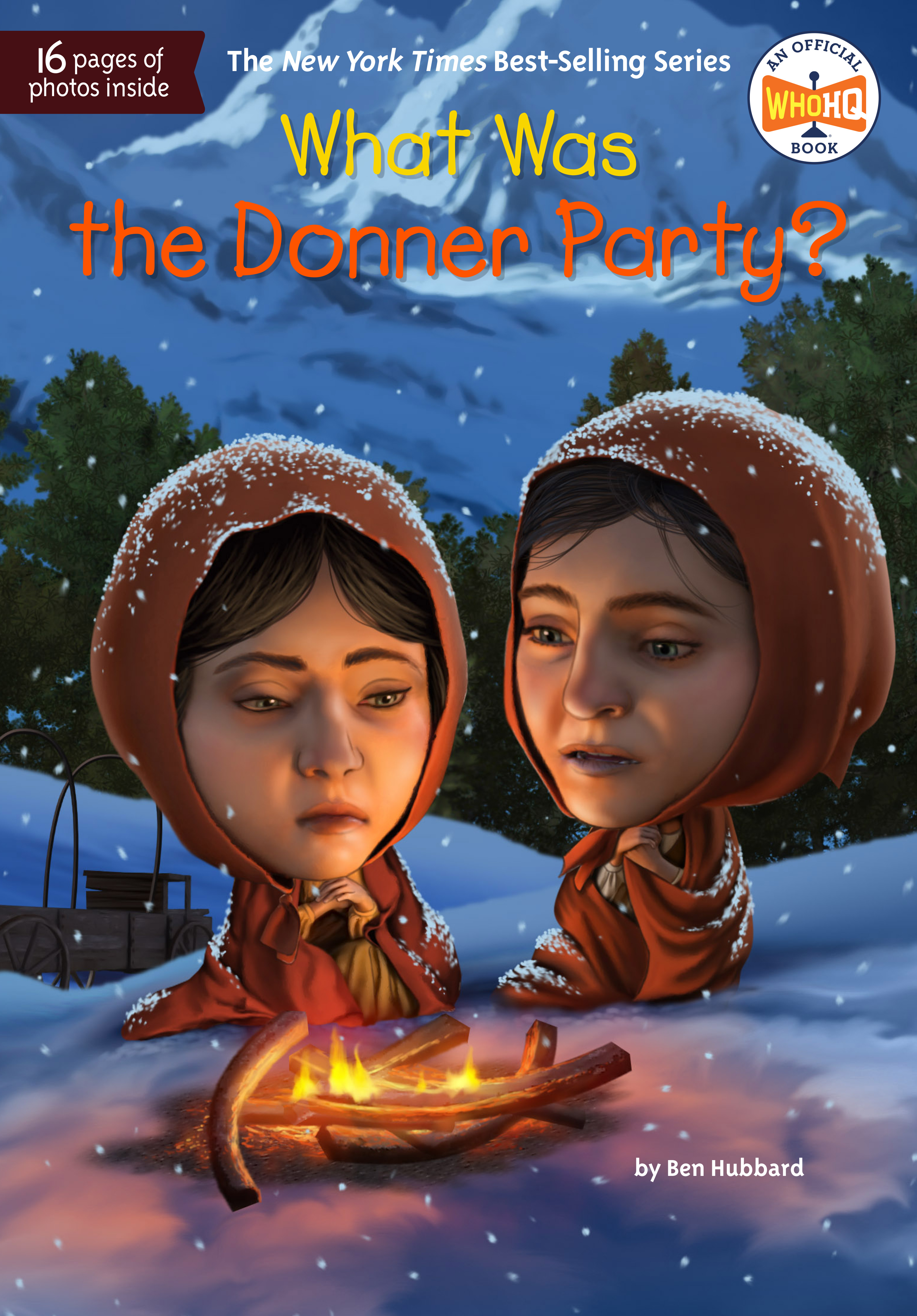 What Was the Donner Party? | Hubbard, Ben (Auteur) | Foley, Tim (Illustrateur)