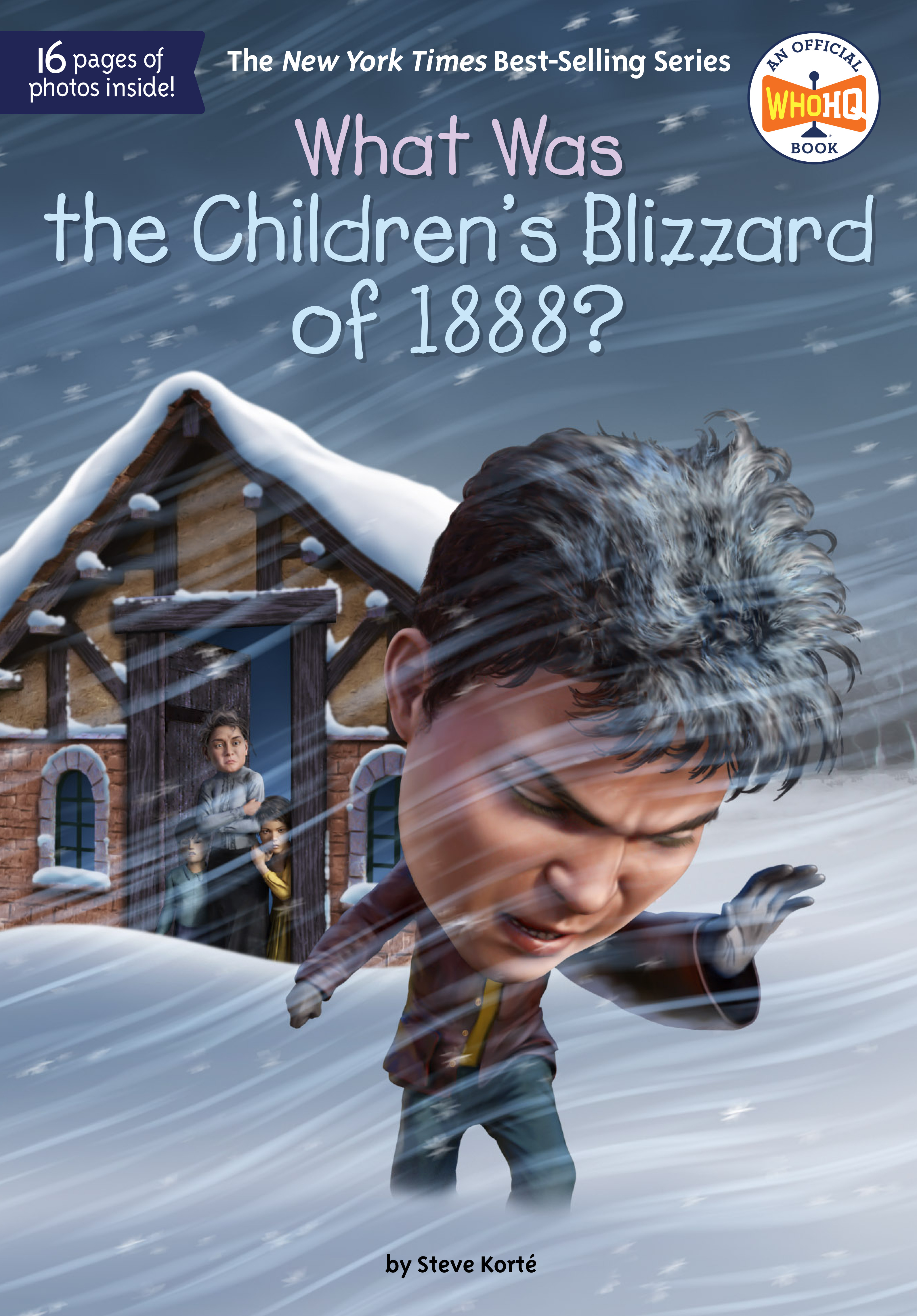 What Was the Children's Blizzard of 1888? | Korté, Steve (Auteur) | Putra, Dede (Illustrateur)