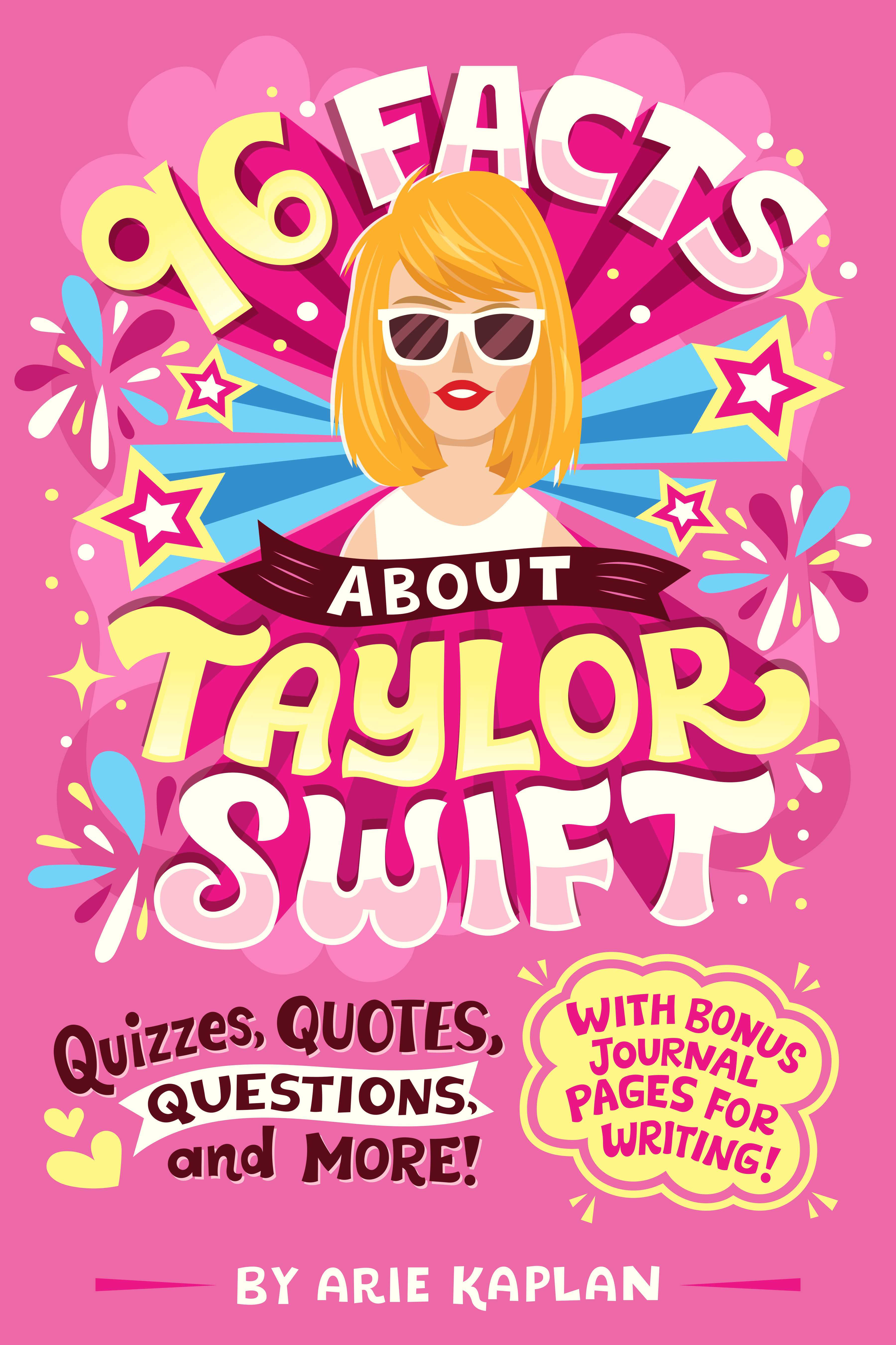 96 Facts About Taylor Swift : Quizzes, Quotes, Questions, and More! With Bonus Journal Pages for Writing! | Kaplan, Arie (Auteur) | Rodil, Risa (Illustrateur)
