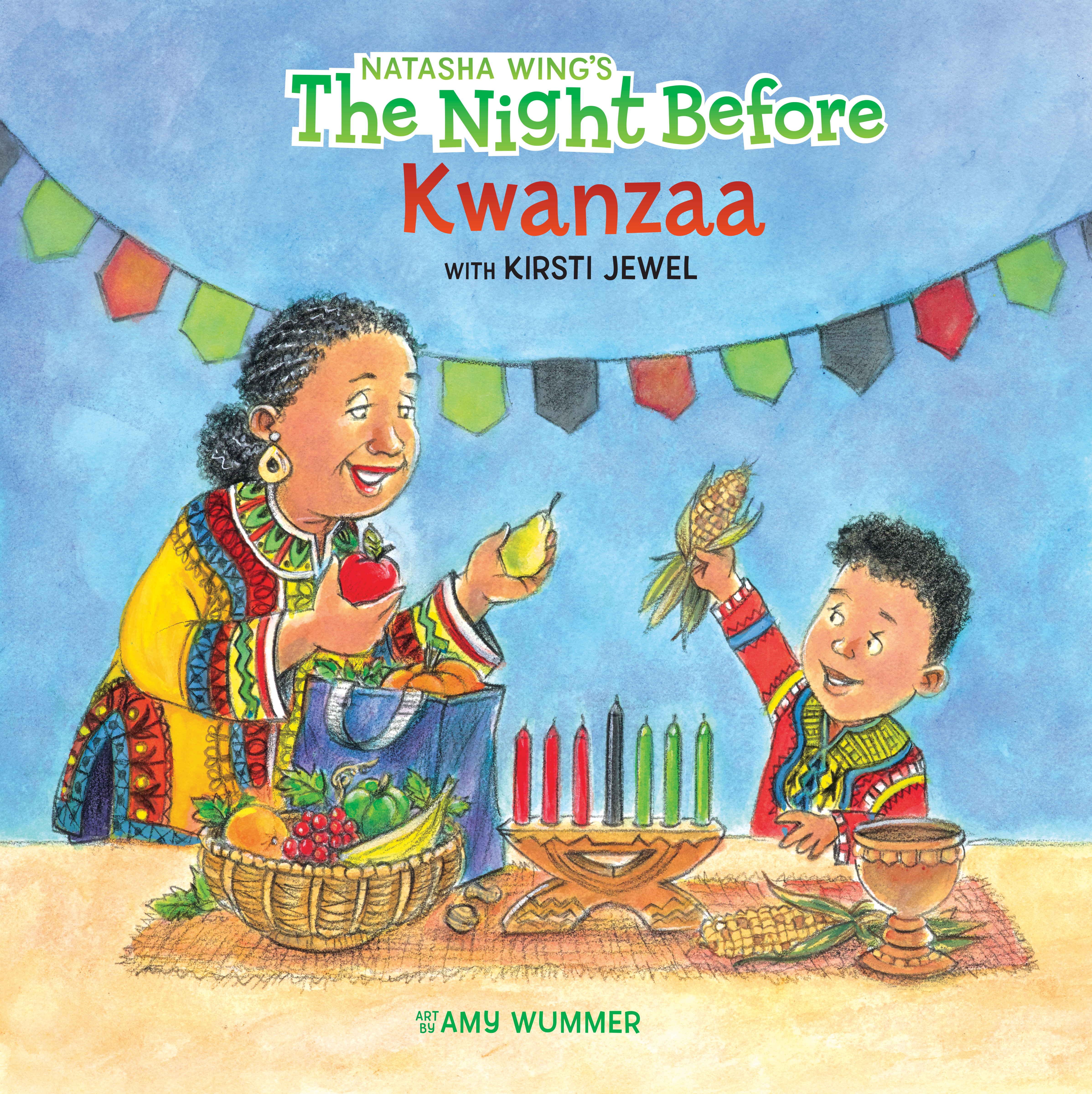 The Night Before Kwanzaa | Wing, Natasha (Auteur) | Jewel, Kirsti (Auteur) | Wummer, Amy (Illustrateur)