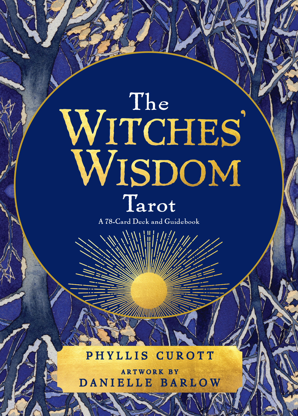 The Witches' Wisdom Tarot (Standard Edition) : A 78-Card Deck and Guidebook | Curott, Phyllis (Auteur) | Barlow, Danielle (Illustrateur)
