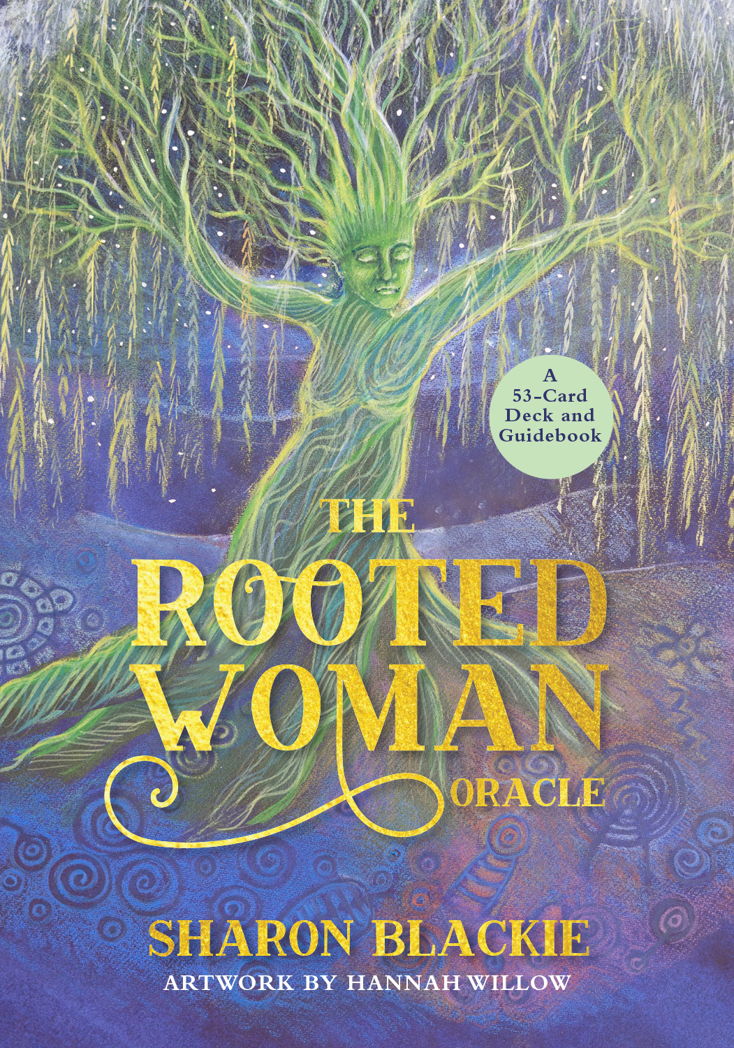 The Rooted Woman Oracle : A 53-Card Deck and Guidebook | Blackie, Sharon (Auteur) | Willow, Hannah (Illustrateur)