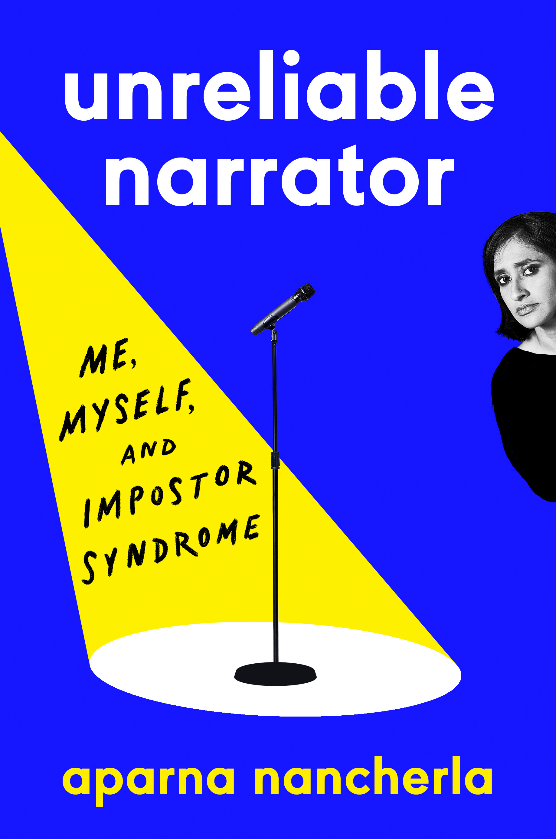 Unreliable Narrator : Me, Myself, and Impostor Syndrome | Nancherla, Aparna (Auteur)