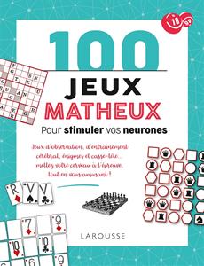 100 jeux matheux pour stimuler vos neurones | Collectif