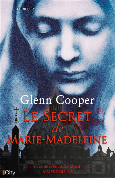 Secret de Marie-Madeleine (Le) | Cooper, Glenn (Auteur)
