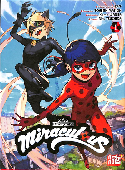 Miraculous : Ladybug & Chat Noir T.01 | Warita, Koma (Auteur) | Tsuchida, Riku (Illustrateur)