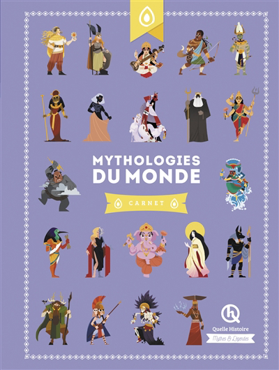 Les carnets - Mythologies du monde | Baron, Clémentine V. (Auteur) | Crété, Patricia (Auteur) | Gouazé, Julie (Auteur)