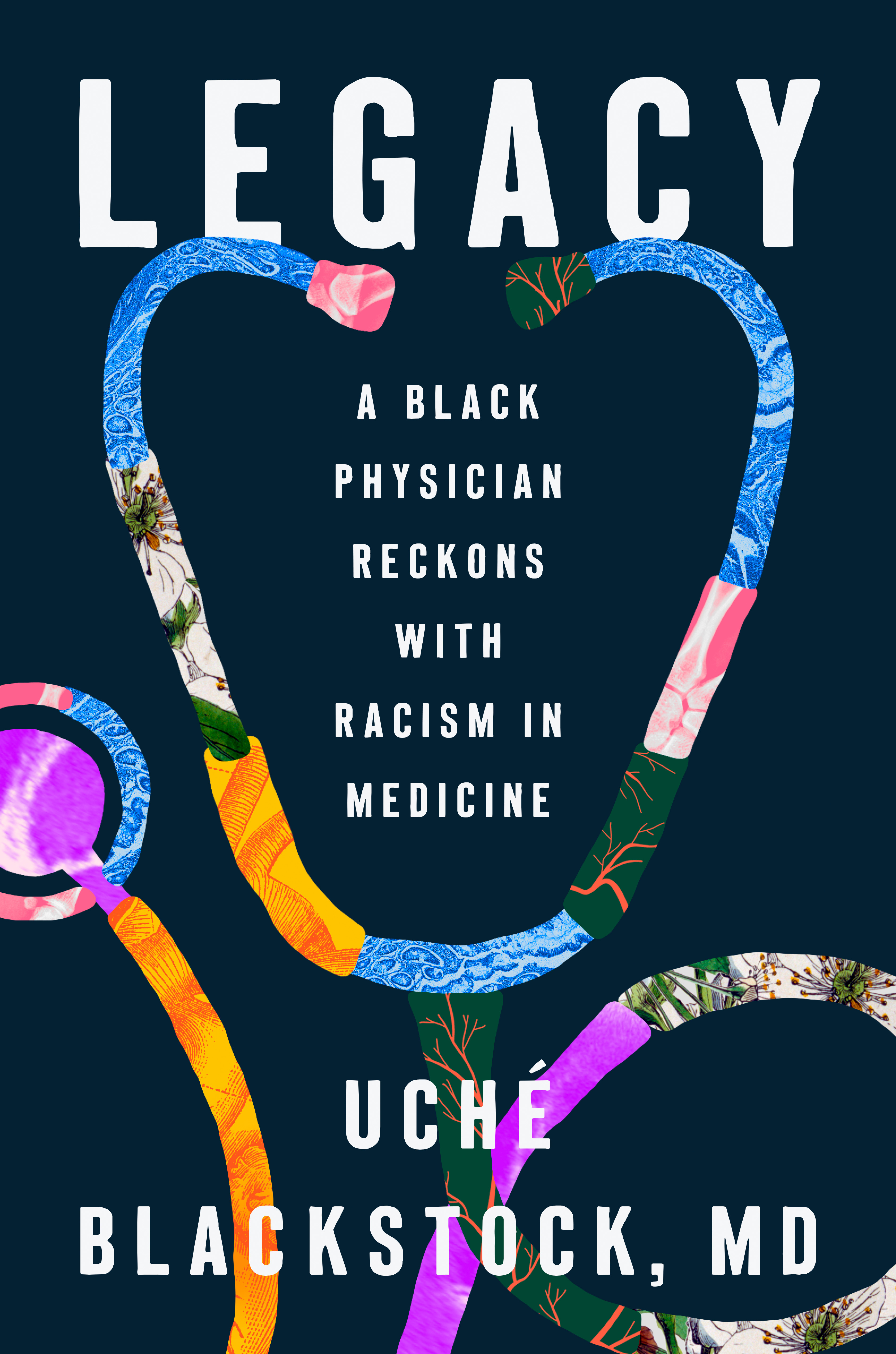 Legacy : A Black Physician Reckons with Racism in Medicine | Blackstock, Uché (Auteur)