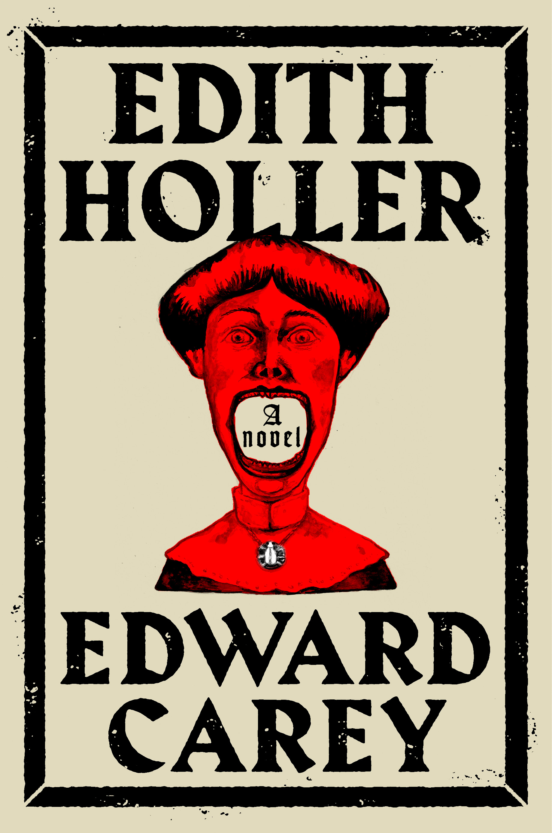 Edith Holler : A Novel | Carey, Edward (Auteur)