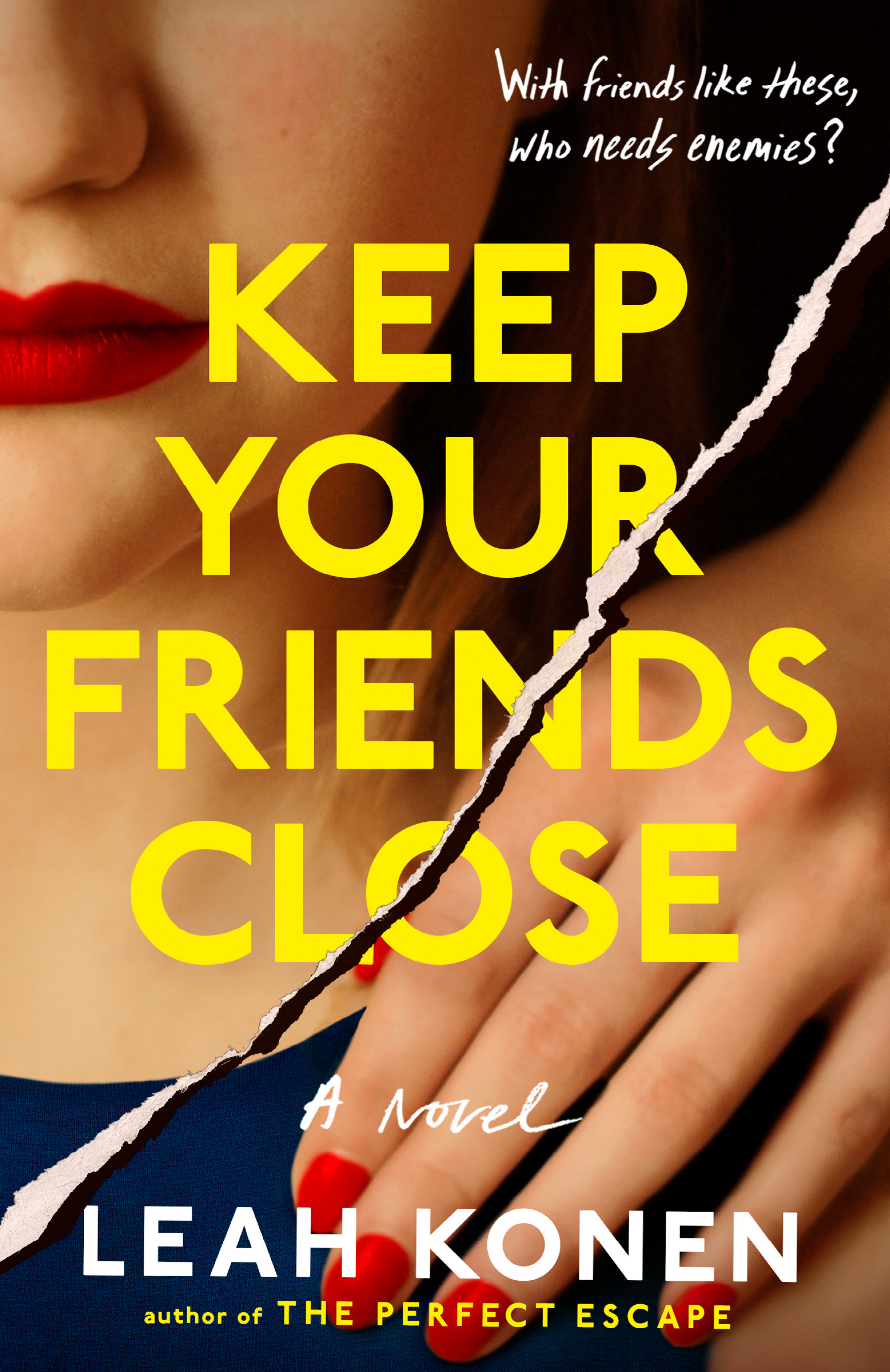 Keep Your Friends Close | Konen, Leah (Auteur)