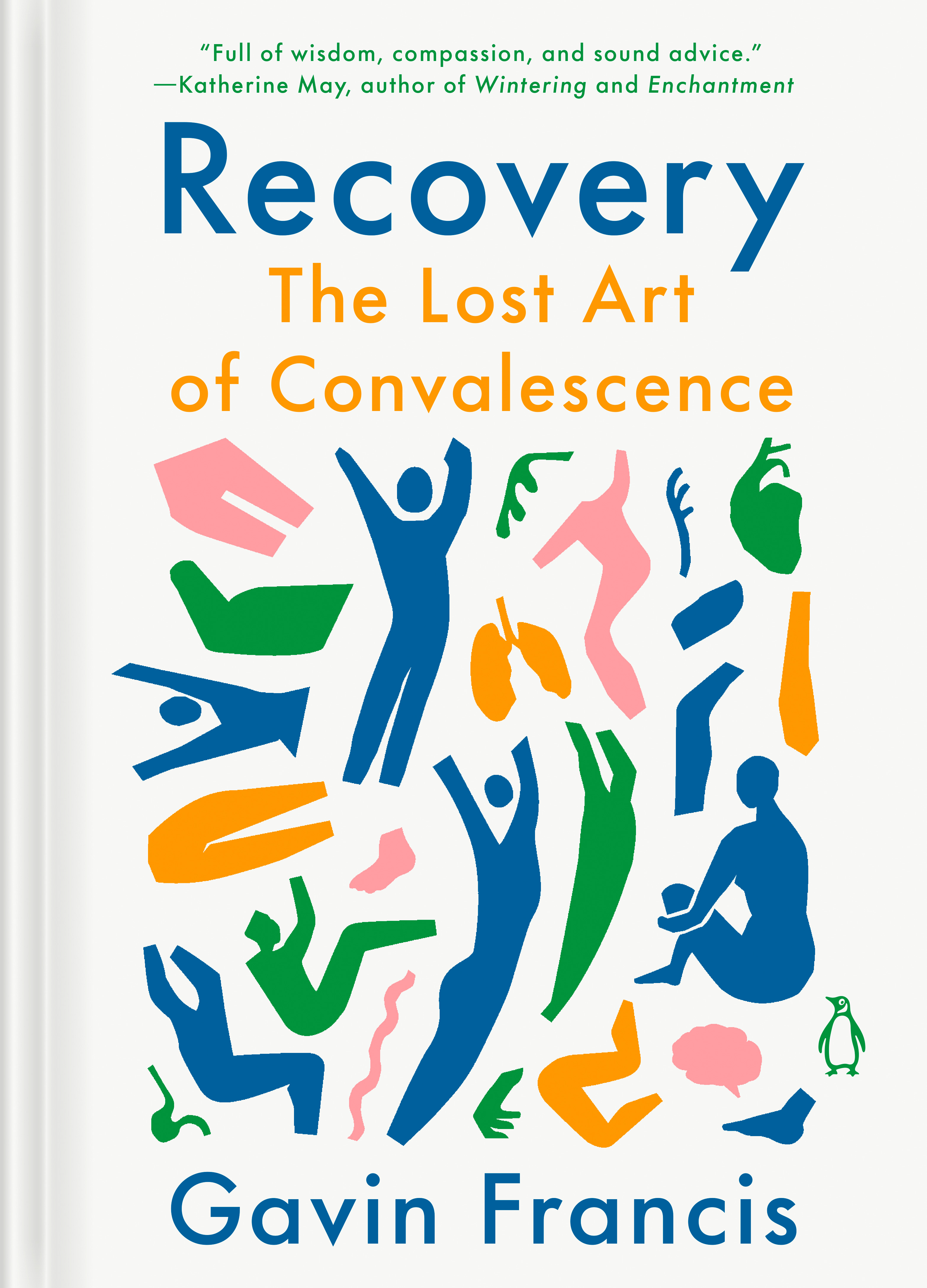 Recovery : The Lost Art of Convalescence | Francis, Gavin (Auteur)