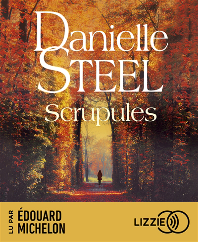 AUDIO - Scrupules | Steel, Danielle (Auteur)