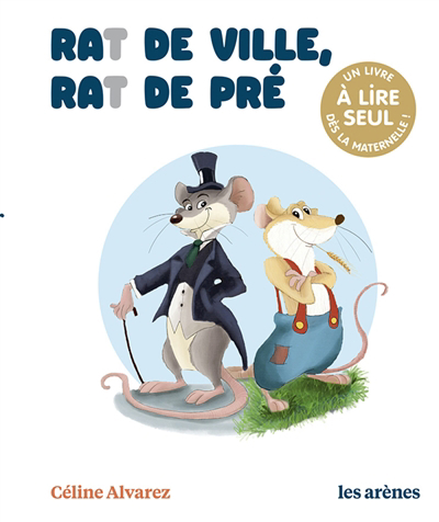 Les lectures naturelles - Rat de ville, rat de pré | Alvarez, Céline (Auteur) | Machado, Julie (Illustrateur)