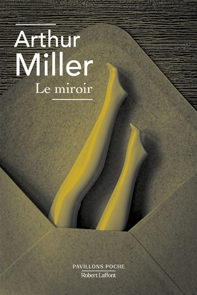 Miroir (Le) | Miller, Arthur (Auteur)
