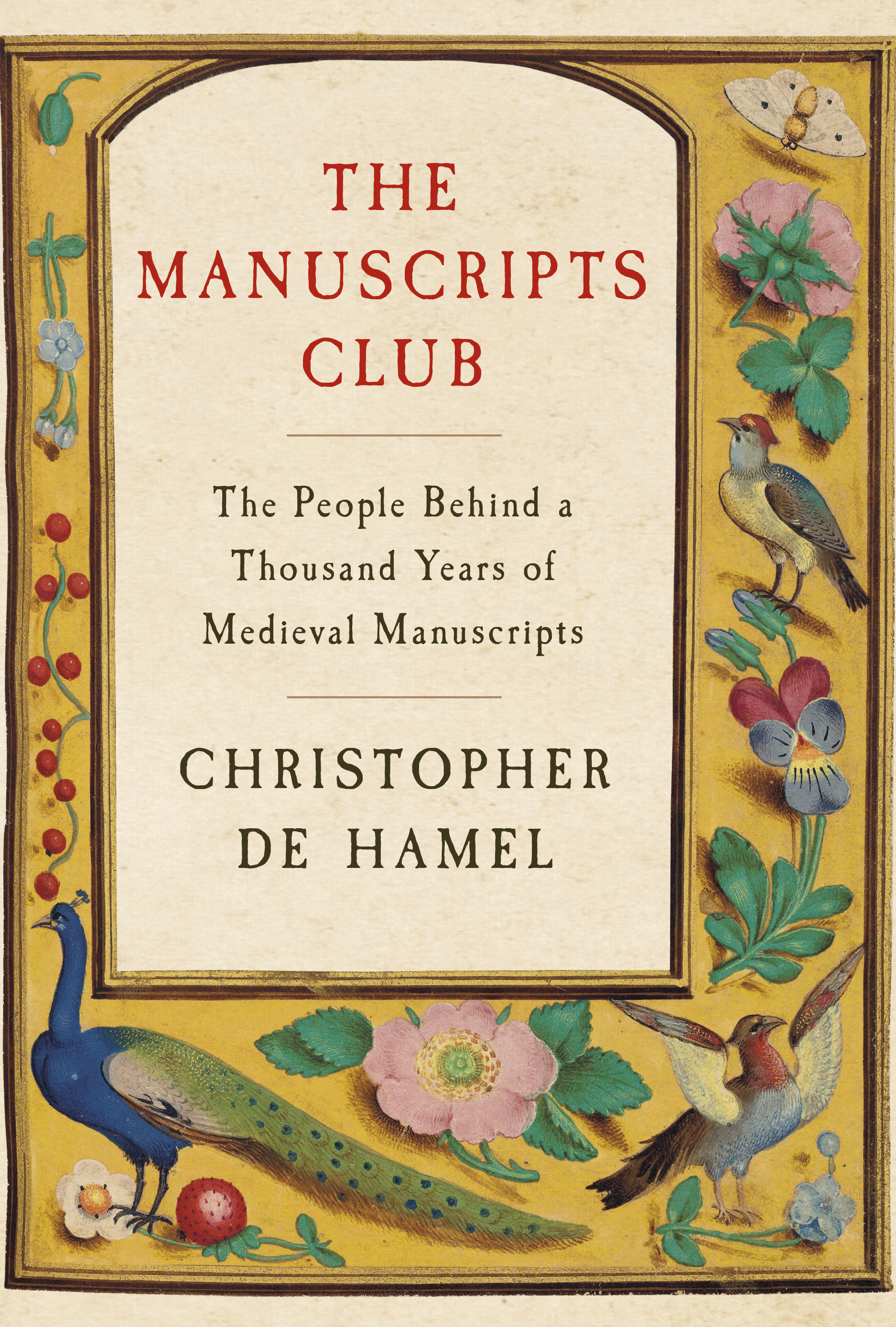 The Manuscripts Club : The People Behind a Thousand Years of Medieval Manuscripts | de Hamel, Christopher (Auteur)