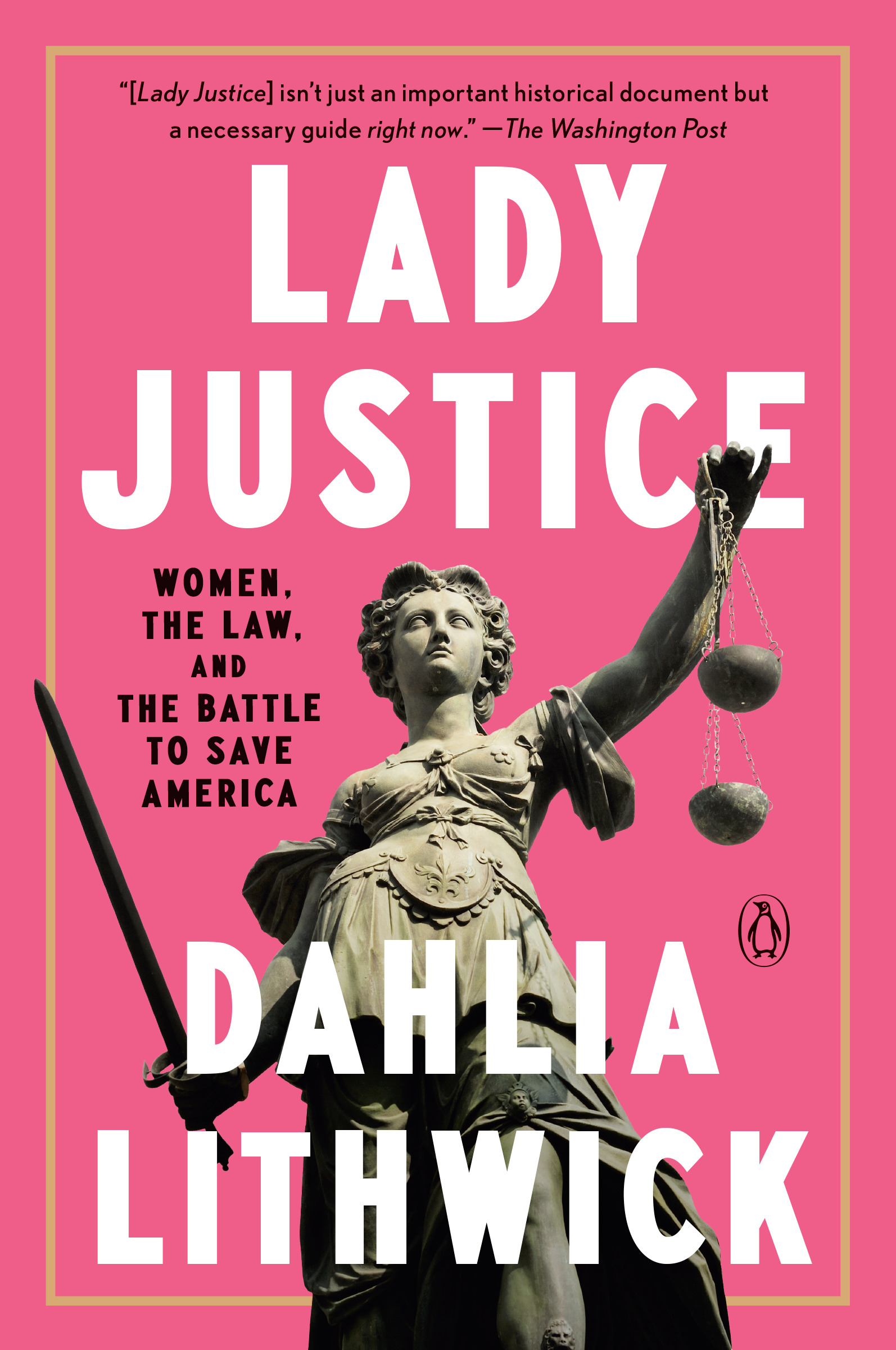 Lady Justice : Women, the Law, and the Battle to Save America | Lithwick, Dahlia (Auteur)