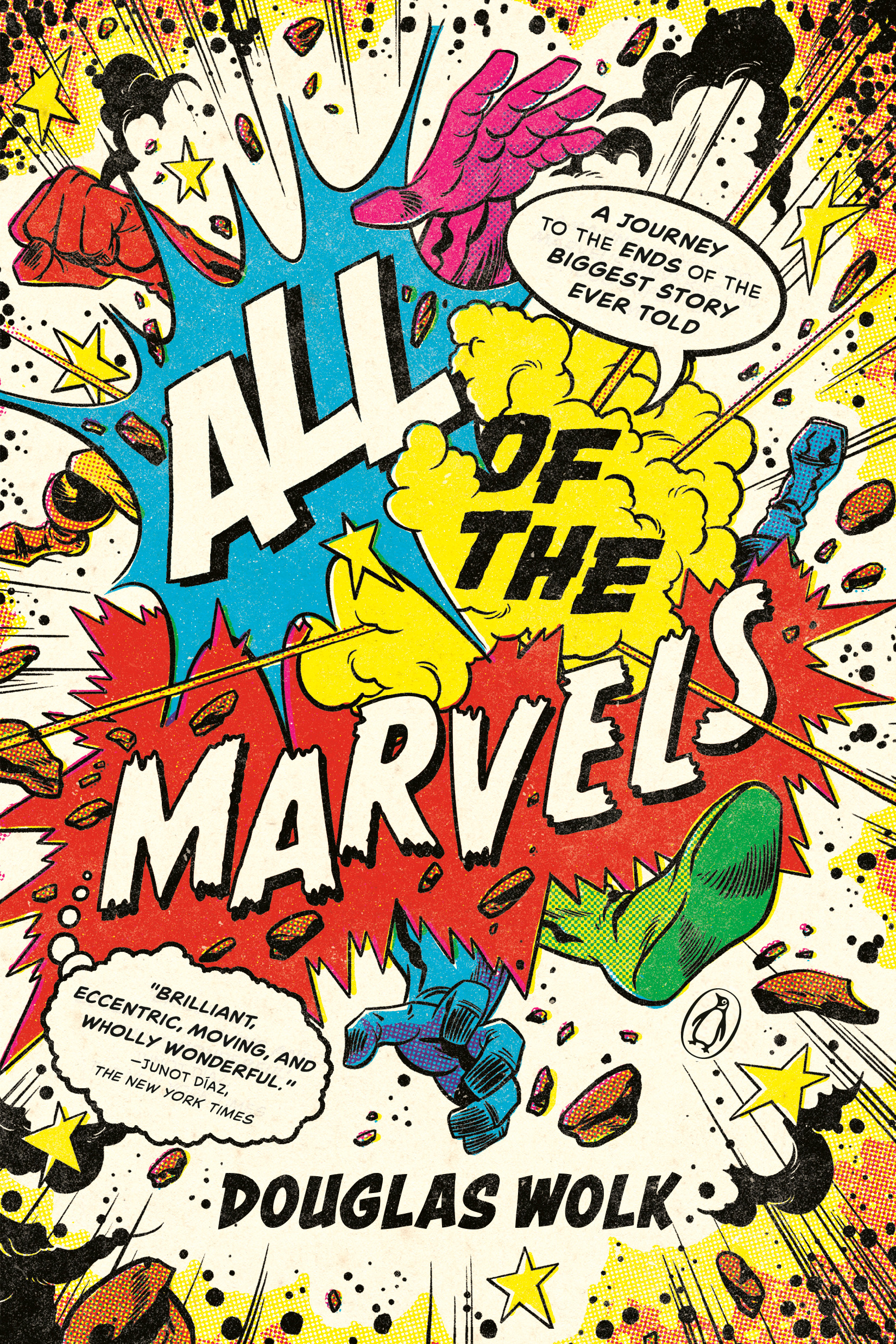 All of the Marvels : A Journey to the Ends of the Biggest Story Ever Told | Wolk, Douglas (Auteur)