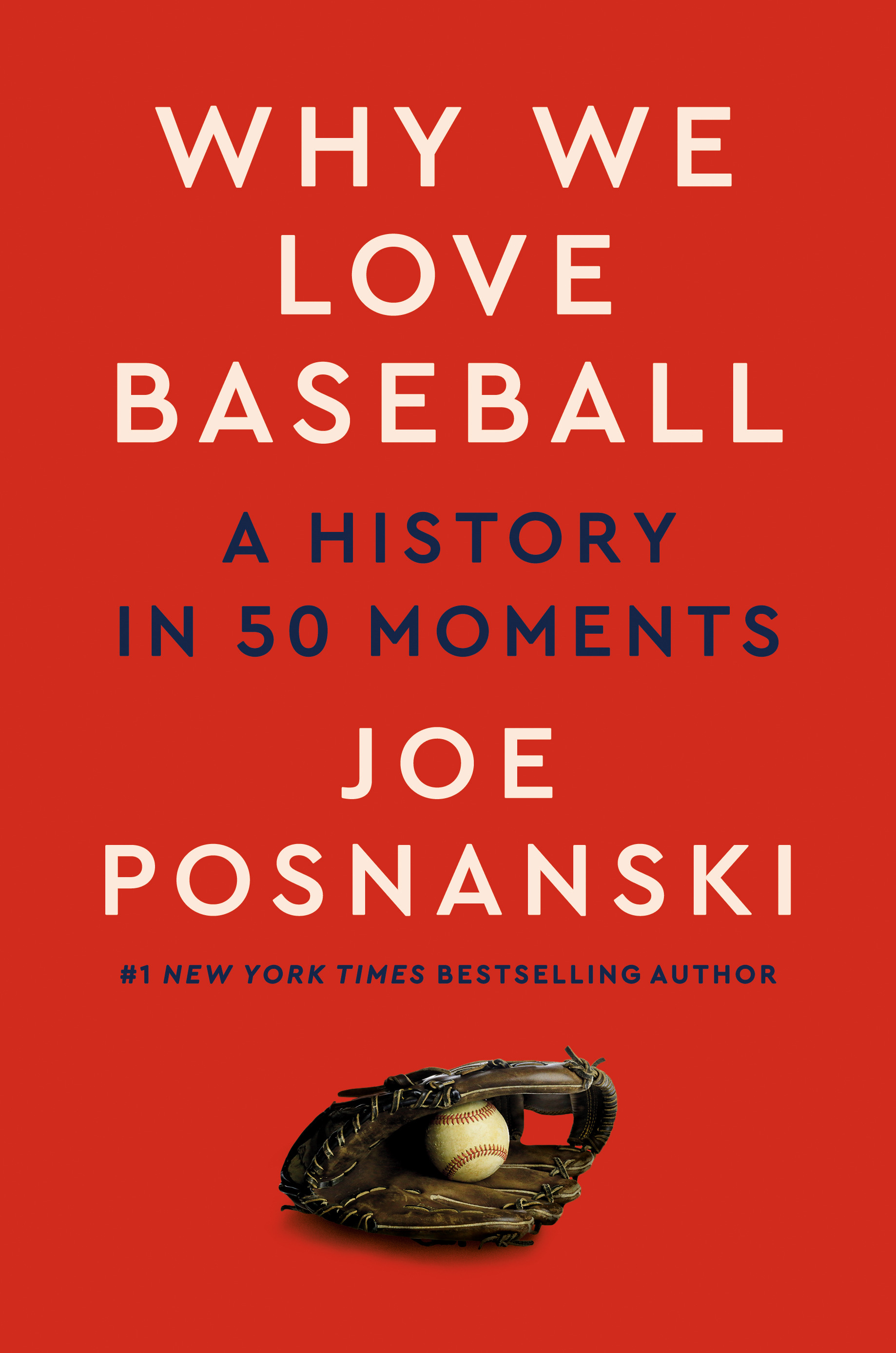 Why We Love Baseball : A History in 50 Moments | Posnanski, Joe (Auteur)