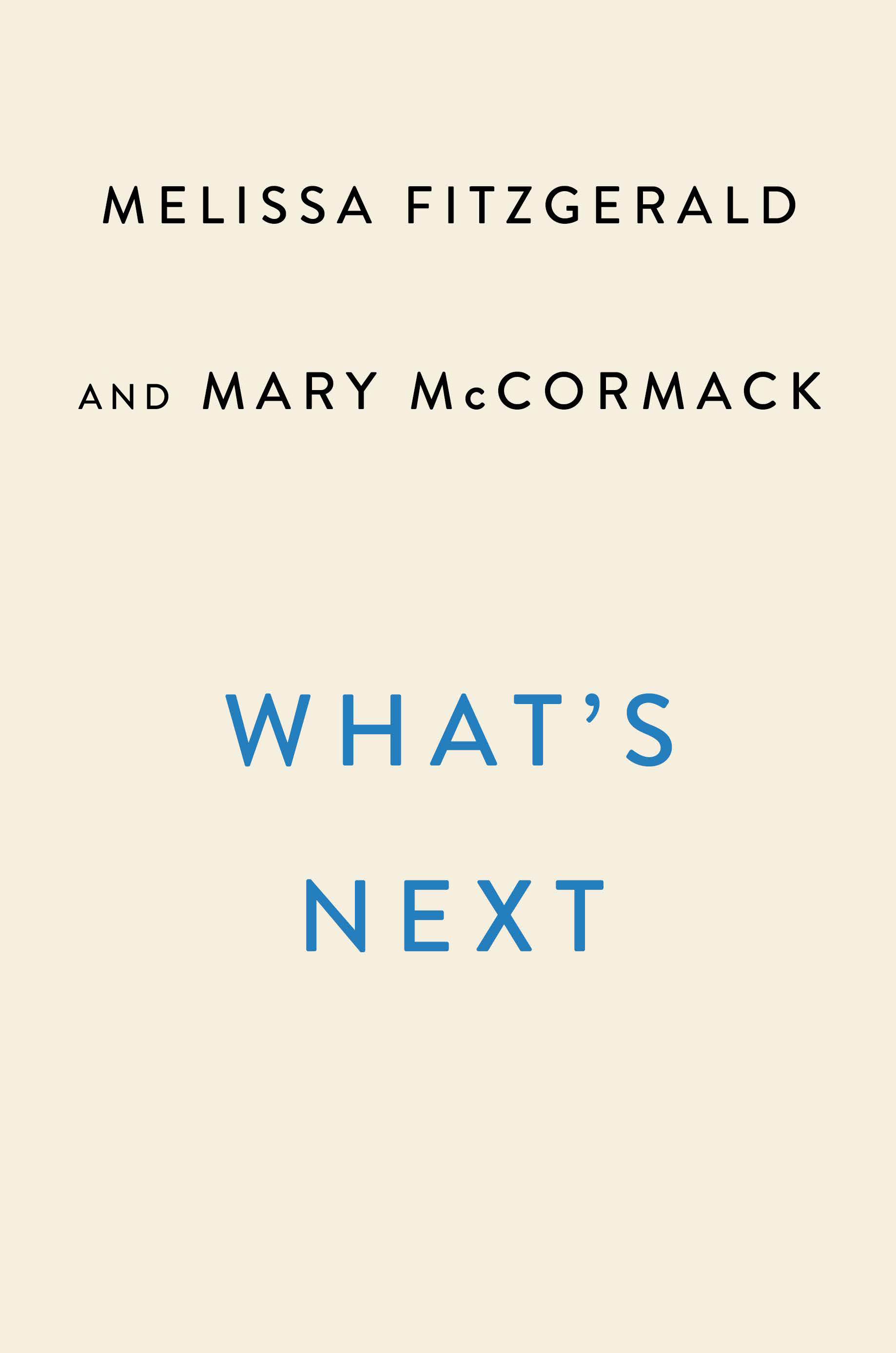 What's Next : A Backstage Pass to The West Wing, Its Cast and Crew, and Its Enduring Legacy of Service | Fitzgerald, Melissa (Auteur) | McCormack, Mary (Auteur)