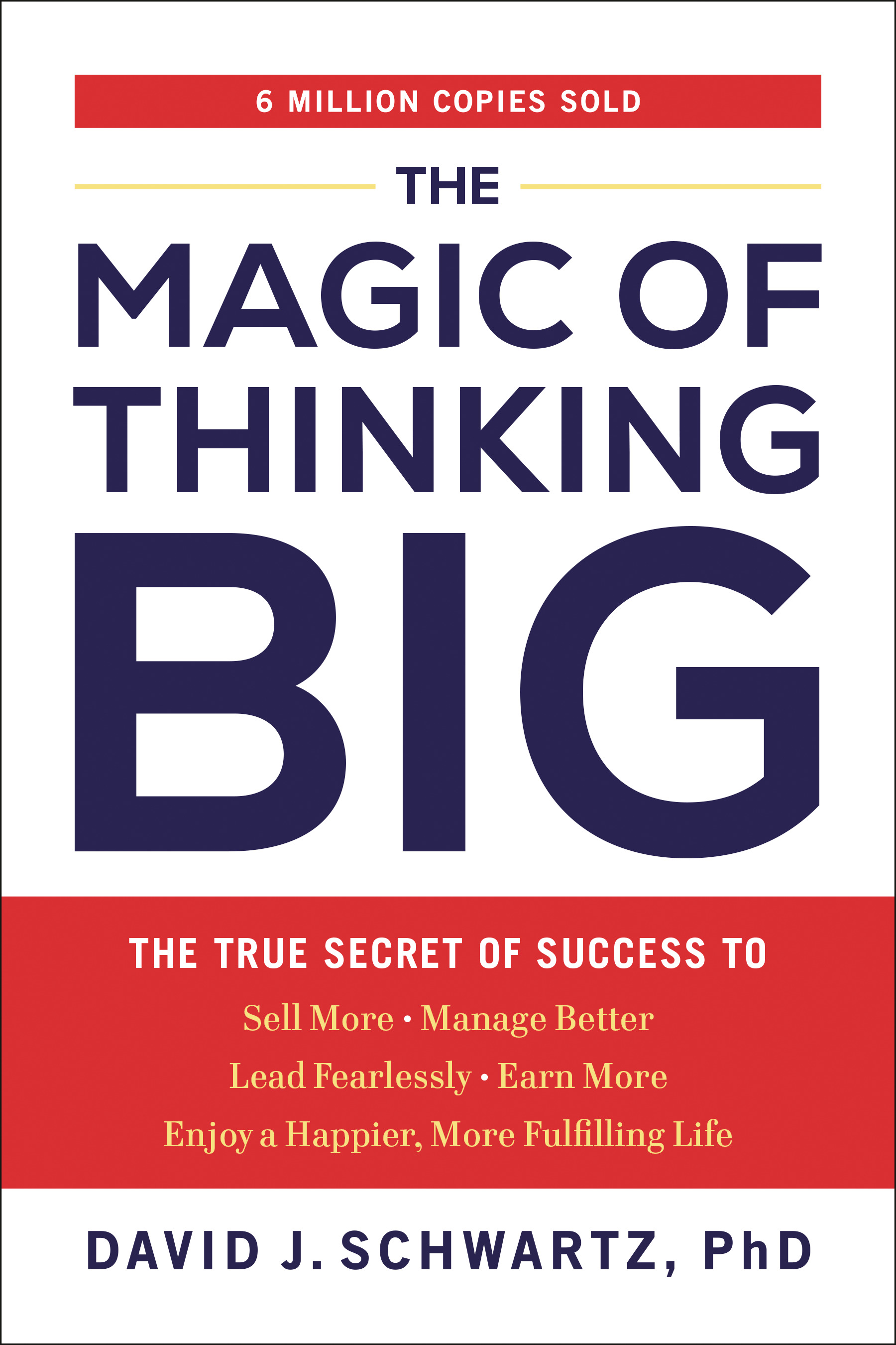 The Magic of Thinking Big : The True Secret of Success | Schwartz, David J. (Auteur)