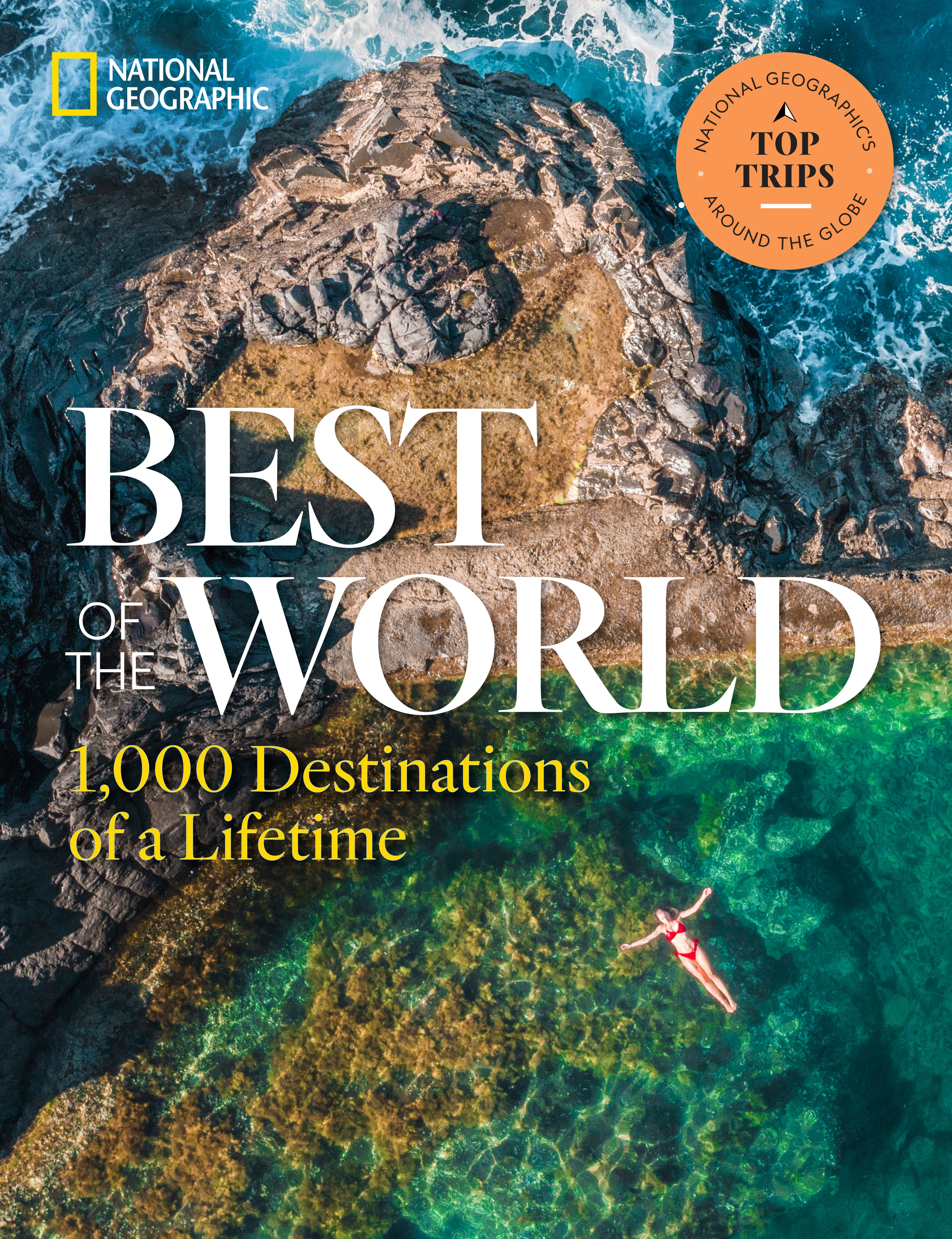 Best of the World : 1,000 Destinations of a Lifetime | 