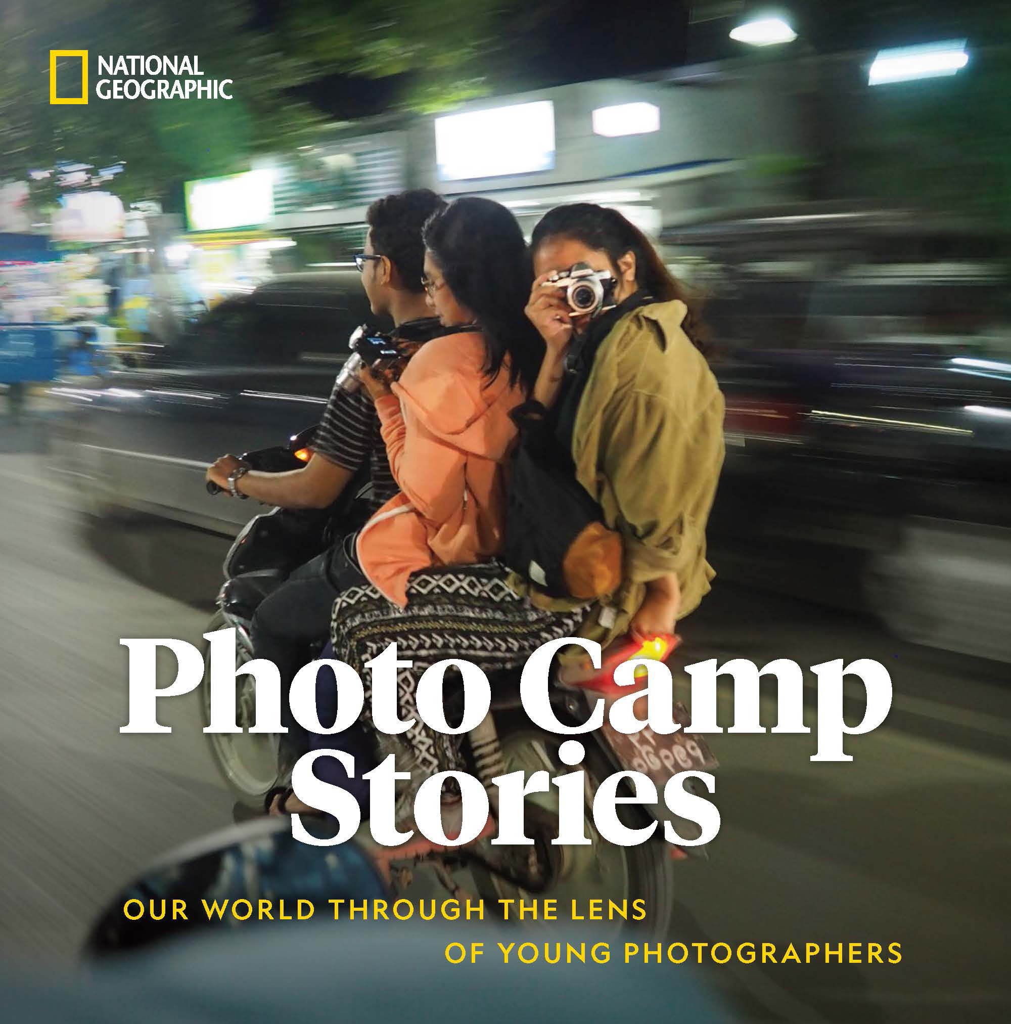 Photo Camp Stories : Our World Through the Lens of Young Photographers | 