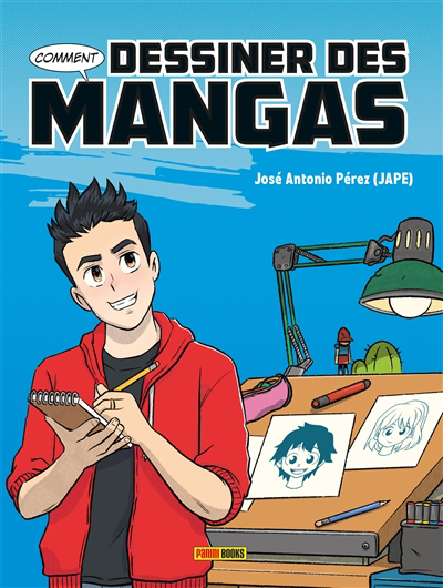 Comment dessiner les mangas | Pérez, José Antonio (Auteur)
