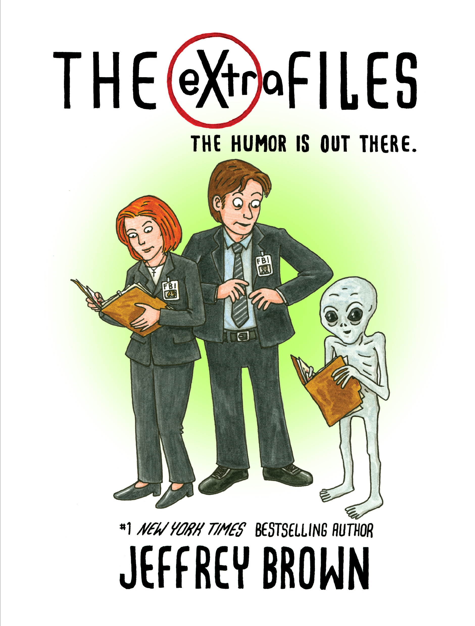 The eXtra Files : The Humor is Out There | Brown, Jeffrey (Auteur)