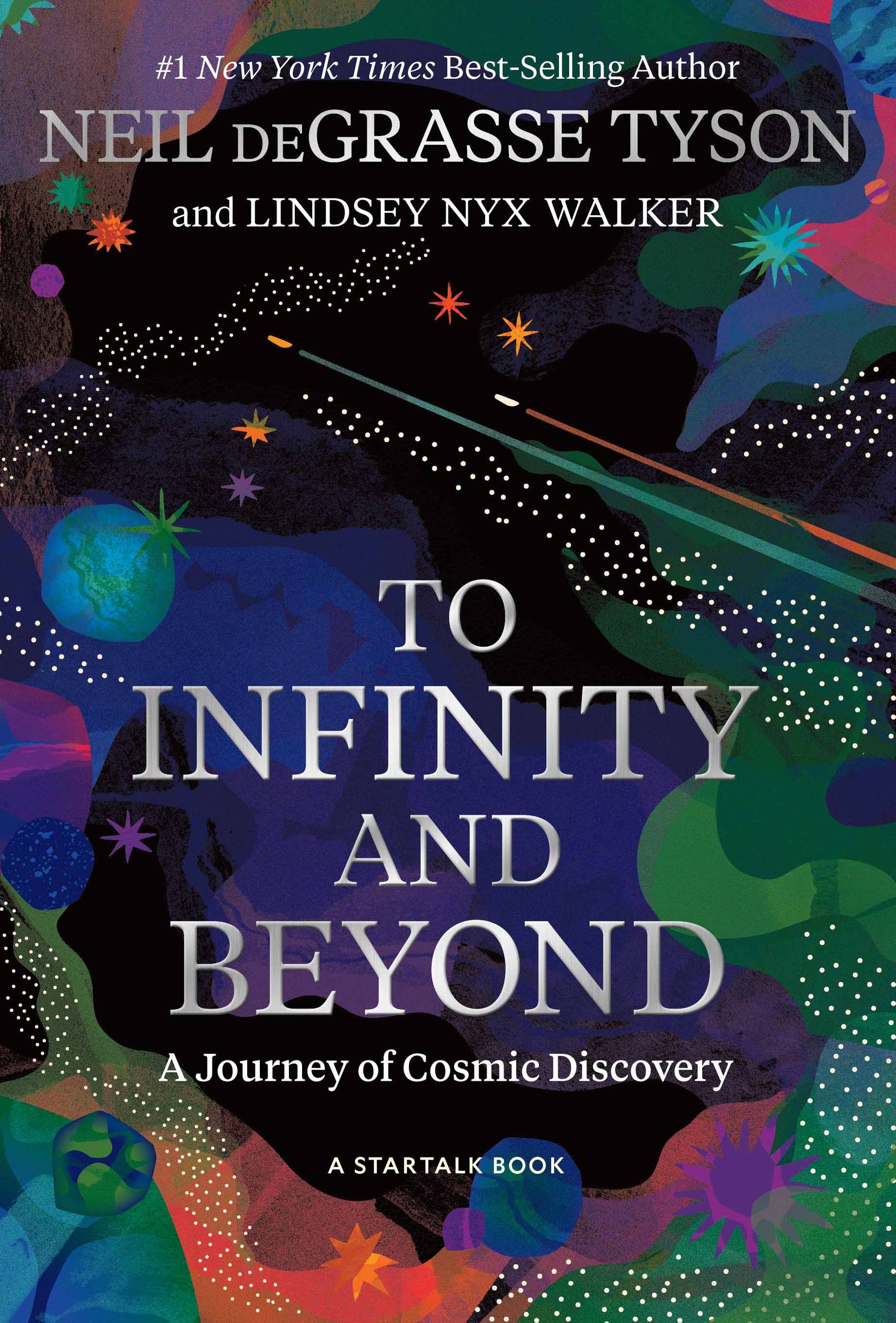 To Infinity and Beyond : A Journey of Cosmic Discovery | Tyson, Neil deGrasse (Auteur) | Walker, Lindsey Nyx (Auteur)