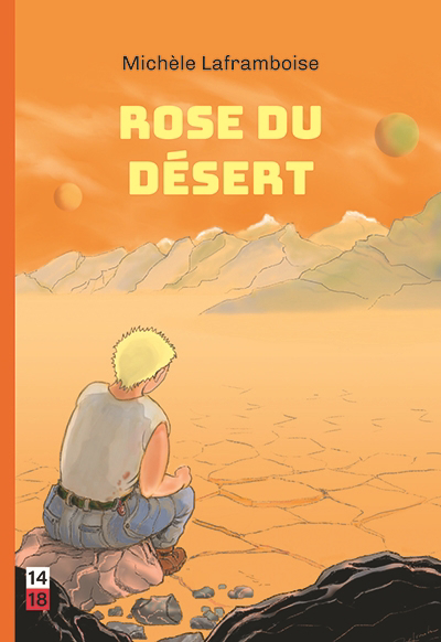 Rose du désert | Laframboise, Michèle (Auteur)