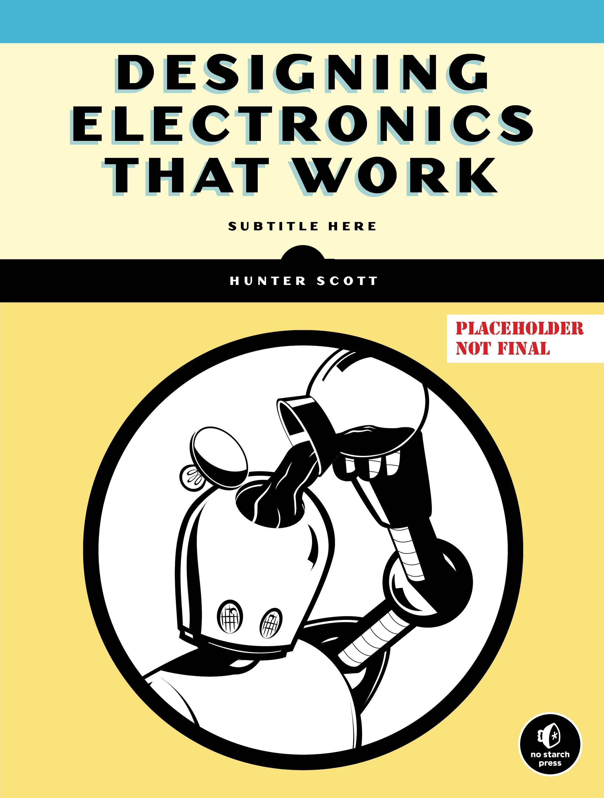 Designing Electronics That Work | Scott, Hunter (Auteur)
