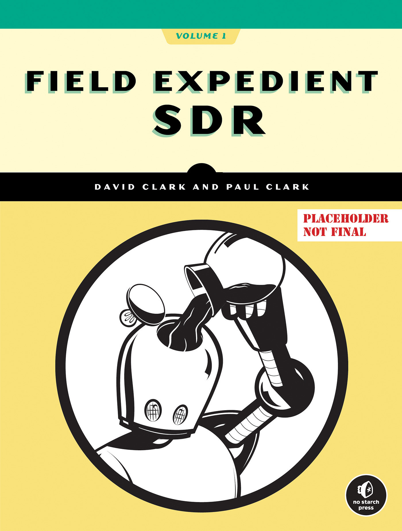 Field Expedient SDR, Volume One | Clark, David (Auteur) | Clark, Paul (Auteur)